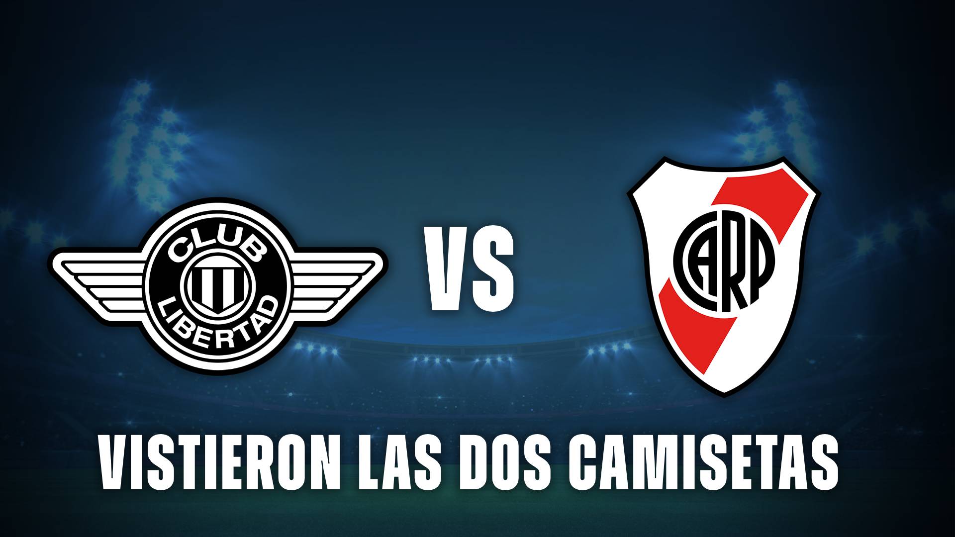 Libertad vs River dos camisetas