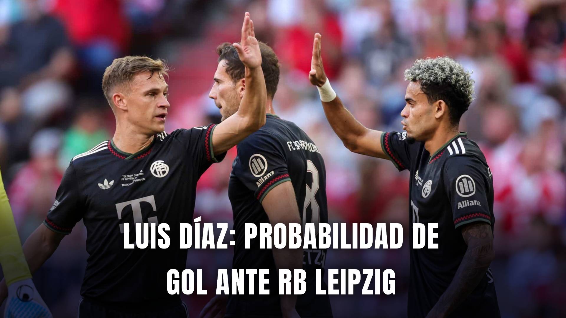Luis Díaz Bayern Munich vs RB Leipzig Bundesliga 2025 probabilidad