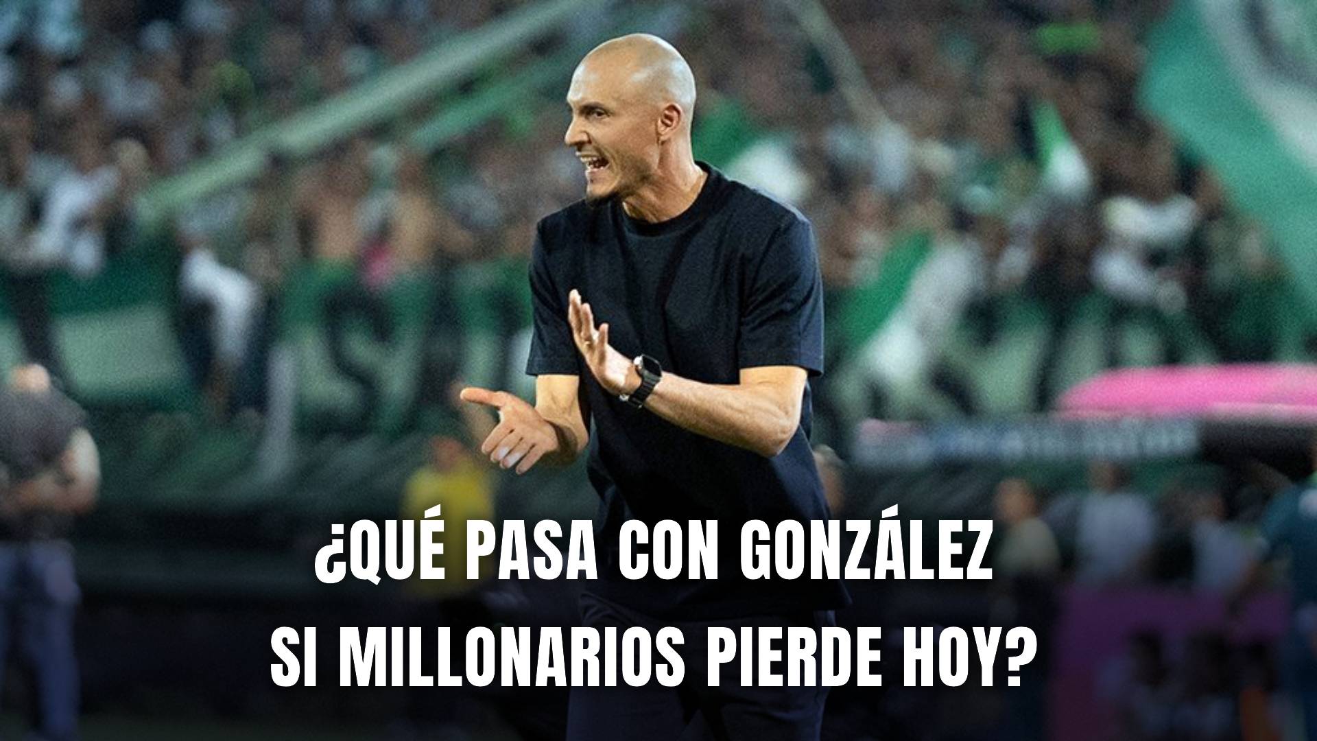 Millonarios Liga BetPlay 2025 David González