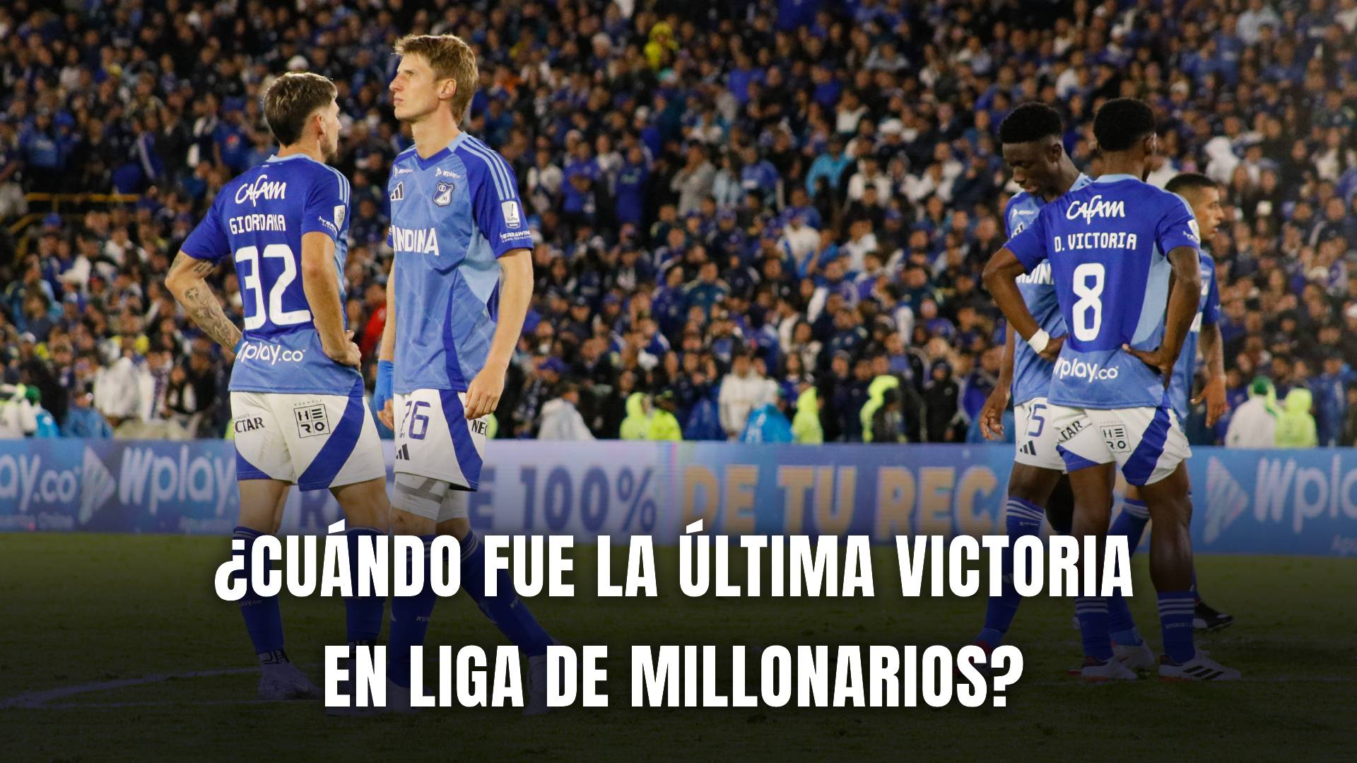 Millonarios Liga BetPlay 2025 última victoria