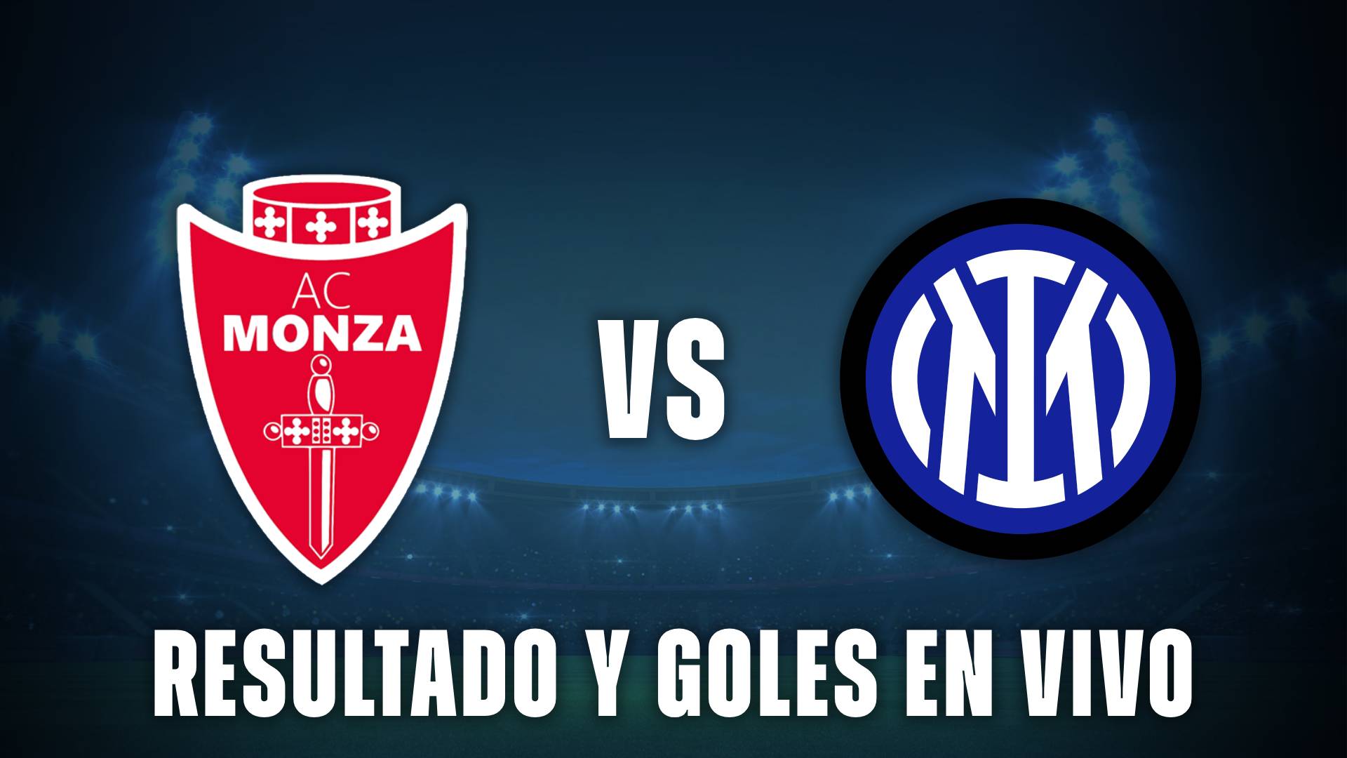 Monza vs Inter resultado y goles