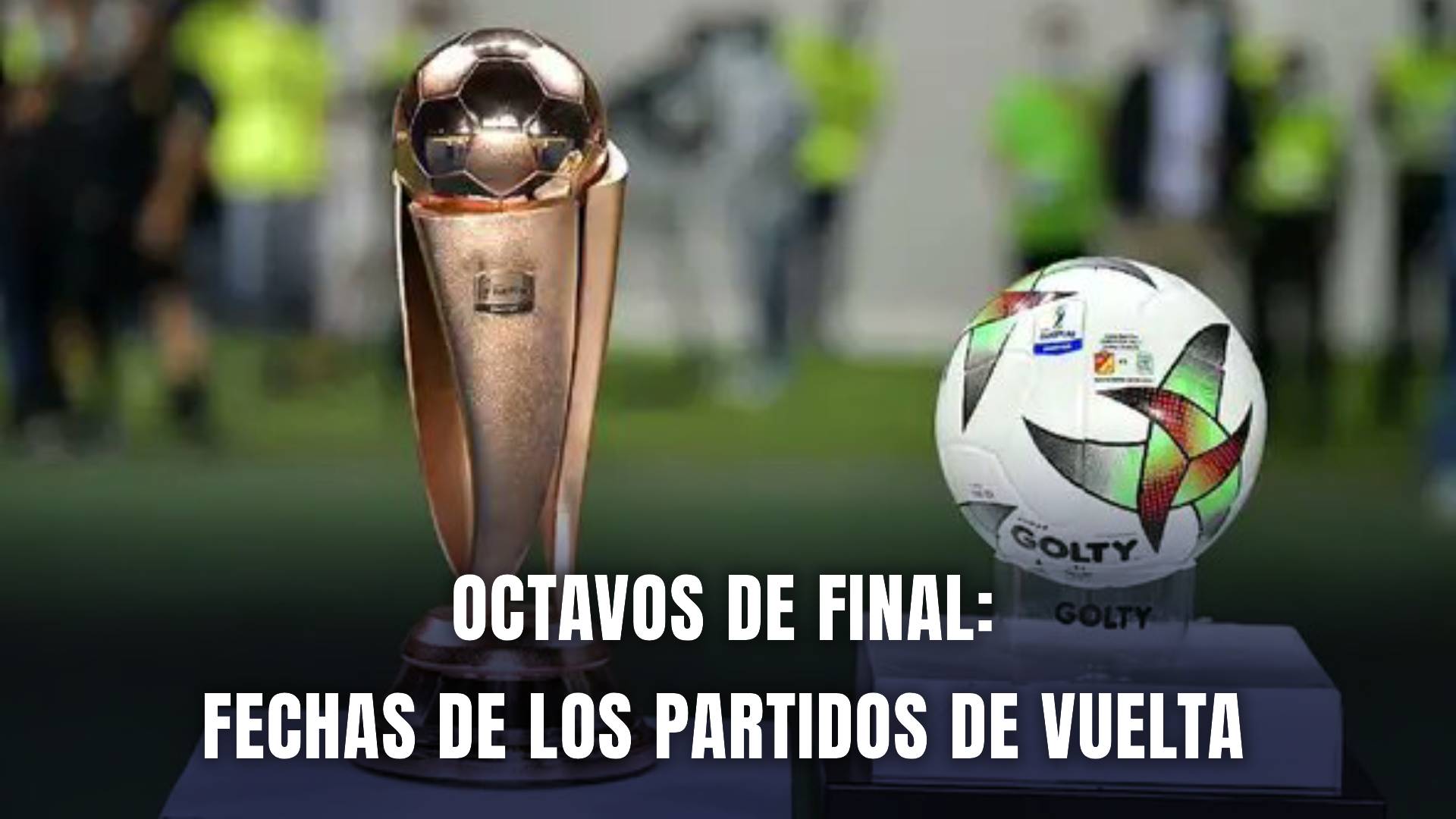 Octavos de final Copa BetPlay 2025 fechas vuelta