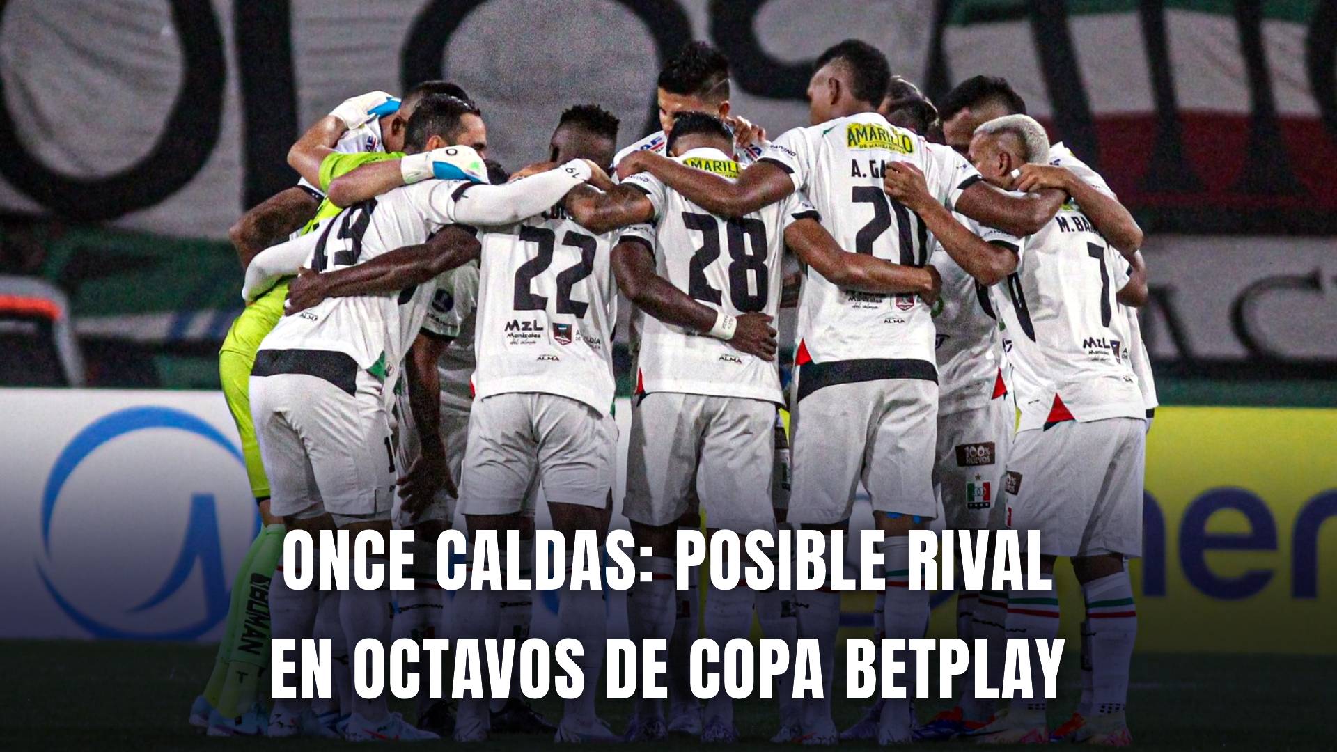 Once Caldas Copa BetPlay 2025 rival