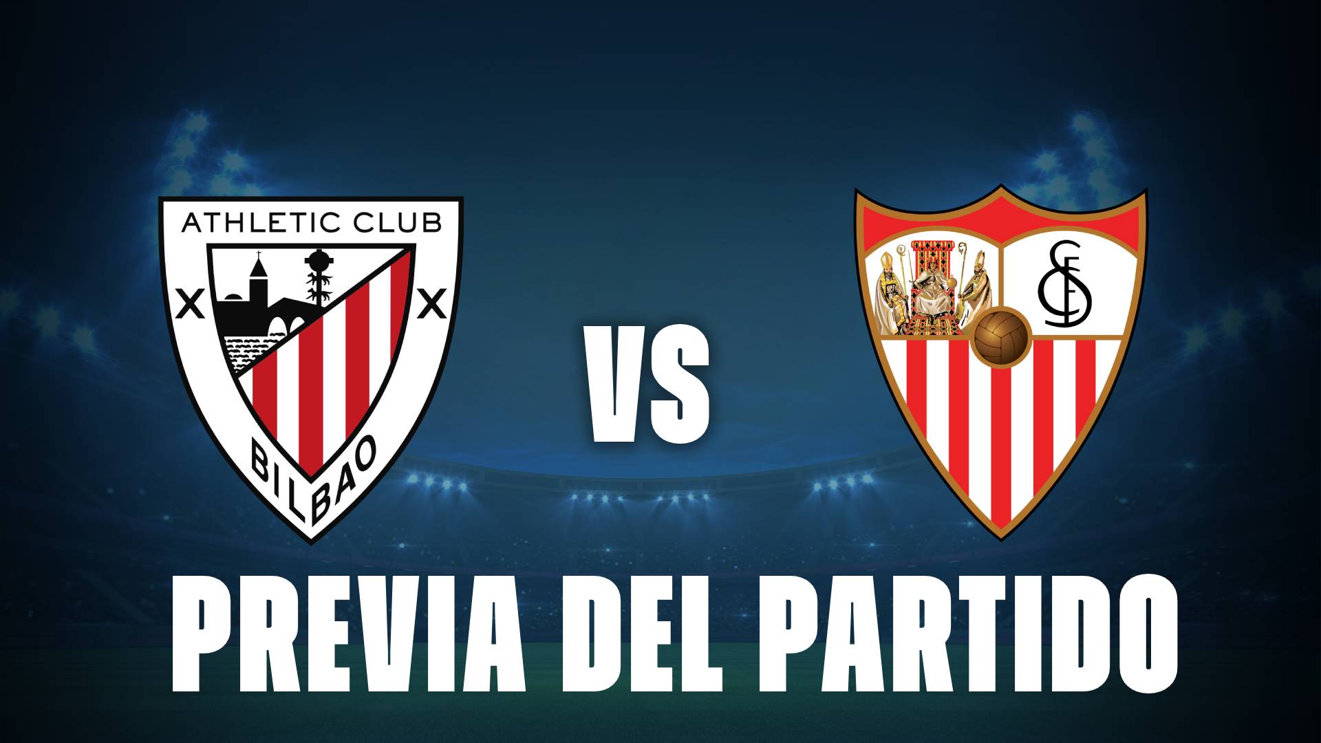 Athletic vs Sevilla: pronósticos, posibles formaciones y horarios