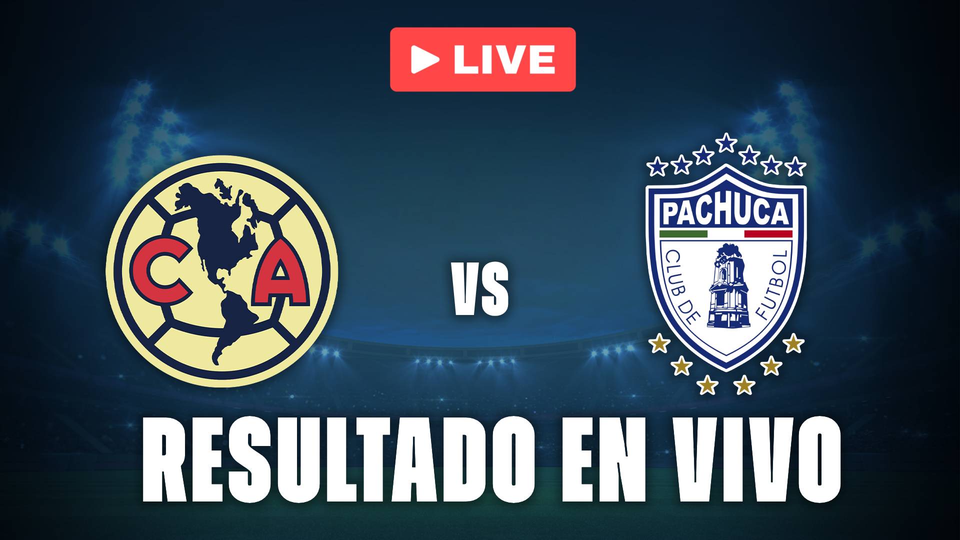 América vs Pachuca: resultado EN VIVO y estadísticas por la Liga MX