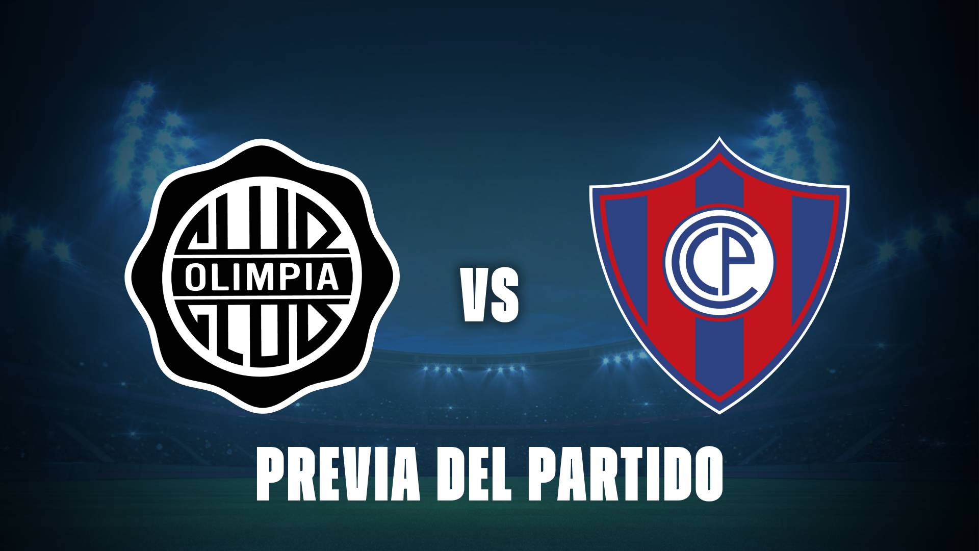 Olimpia vs Cerro Porteño: donde ver, posibles formaciones y horarios