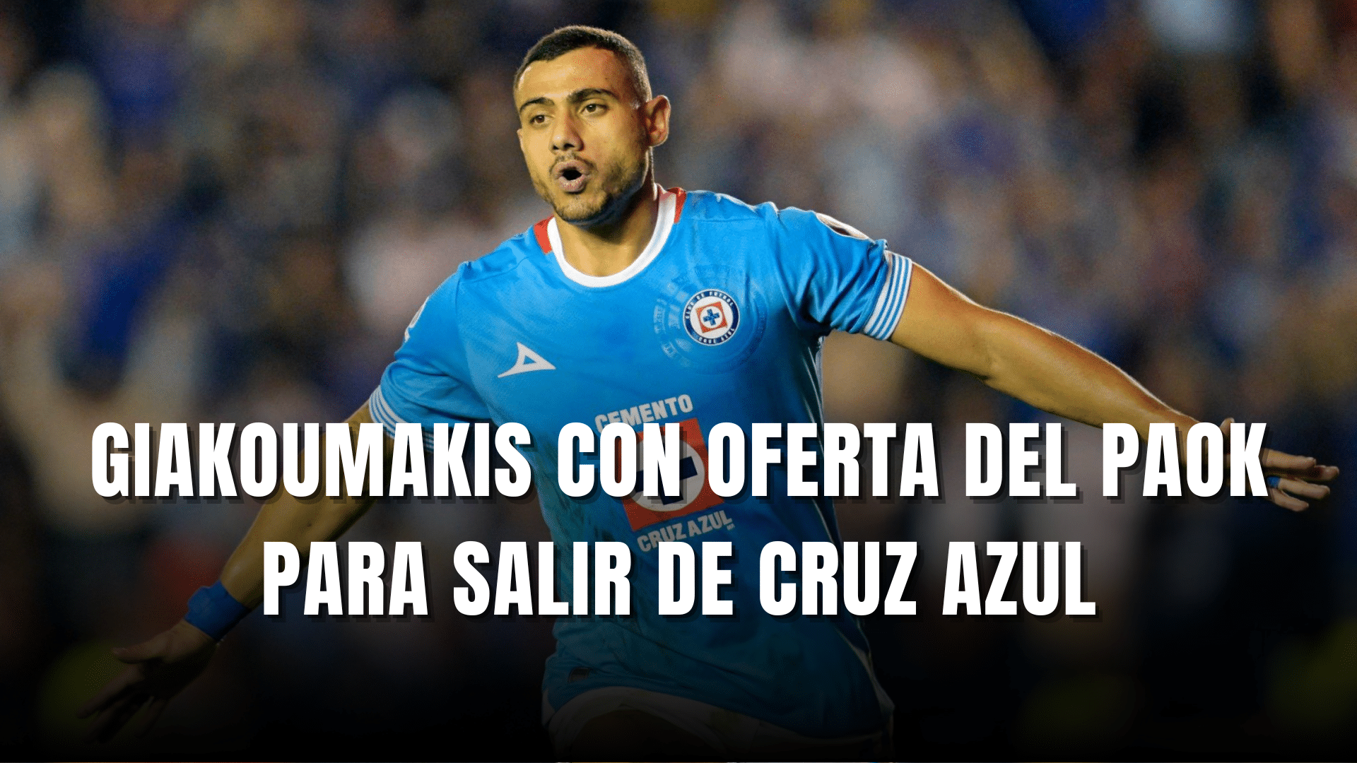 PORTADA_Giorgos Giakoumakis con oferta del PAOK para salir del Cruz Azul