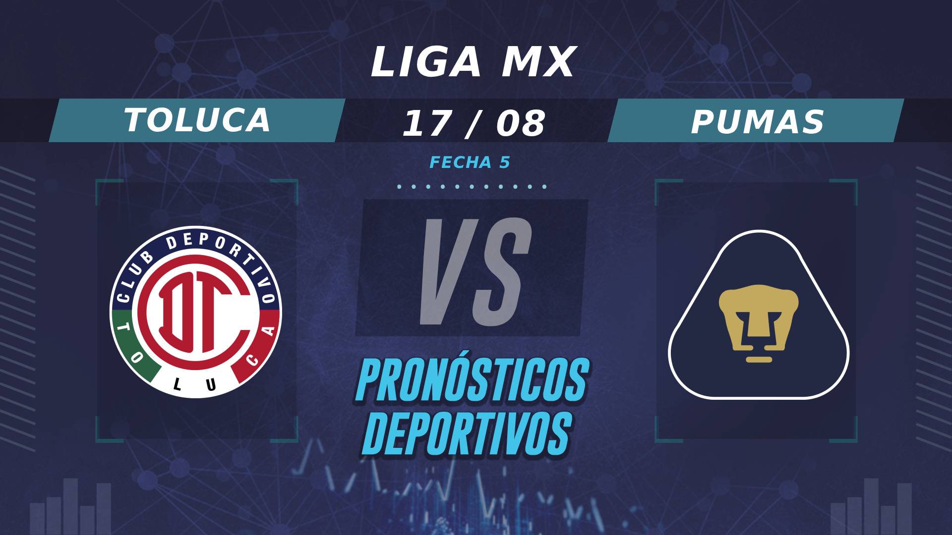 Toluca vs Pumas: Pronósticos en la Fecha 5 de la Liga MX