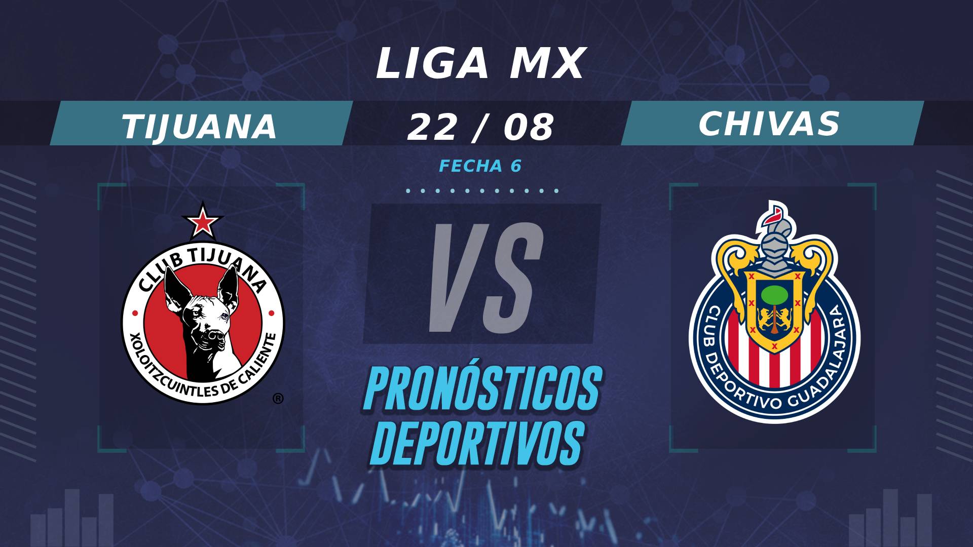 Pronósticos de Tijuana vs Chivas: ¿Quién es el favorito en la Fecha 6 de la Liga MX?