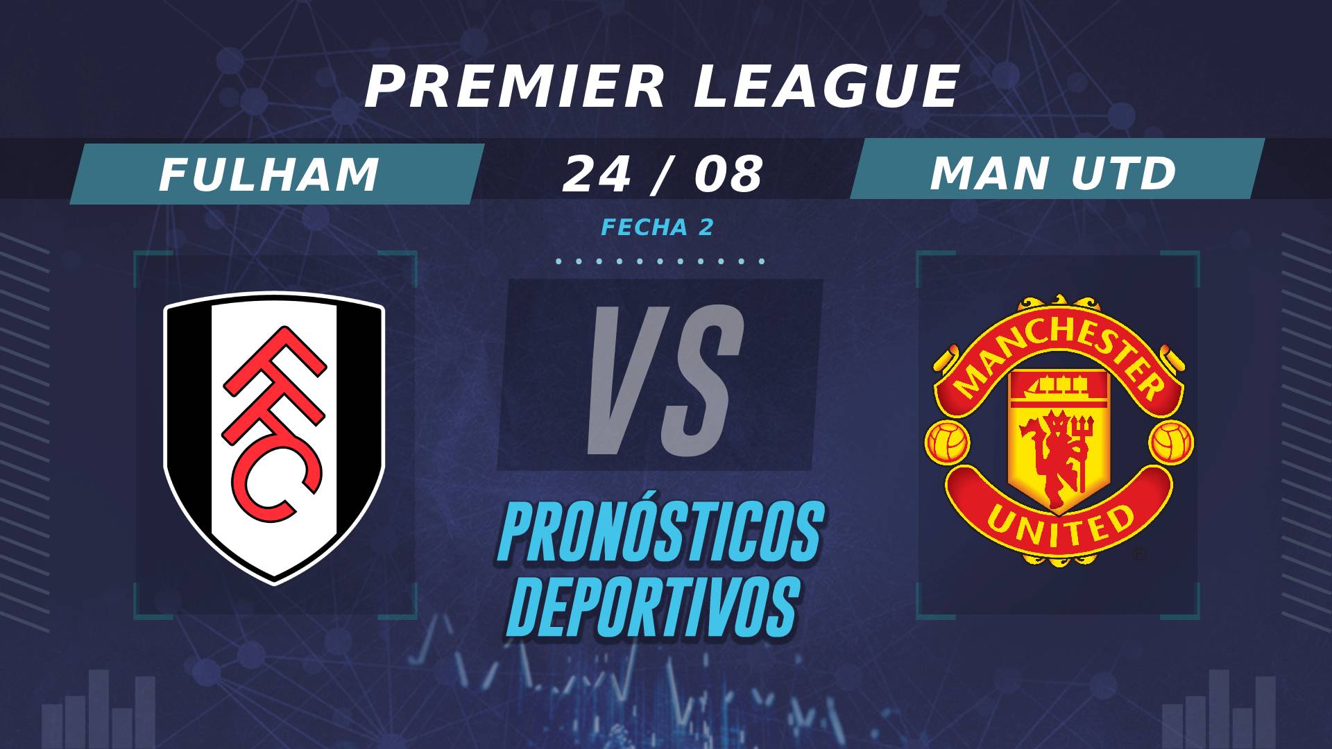 Pronósticos de Fulham vs Manchester United: ¿Quién es el favorito en la Fecha 2 en Premier League?