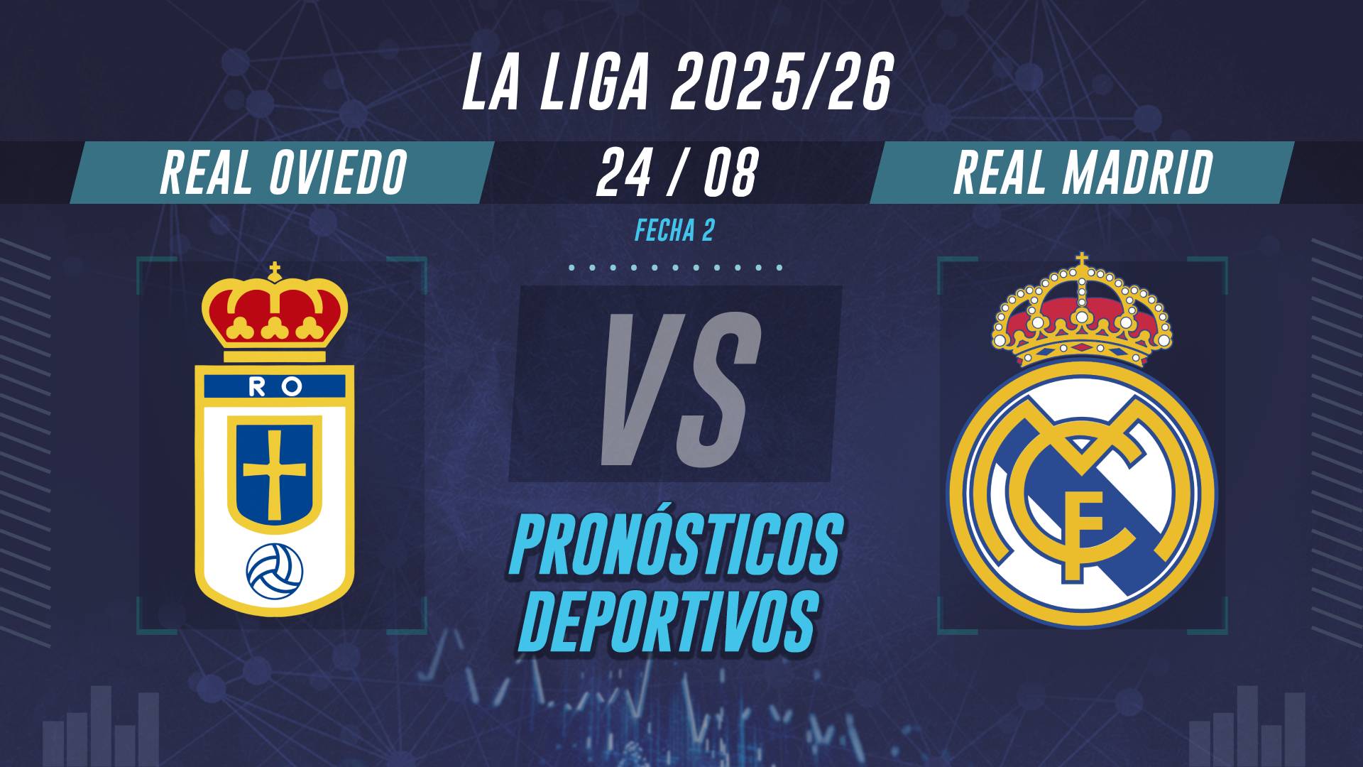 Real Oviedo vs Real Madrid pronósticos por la fecha 2 de La Liga
