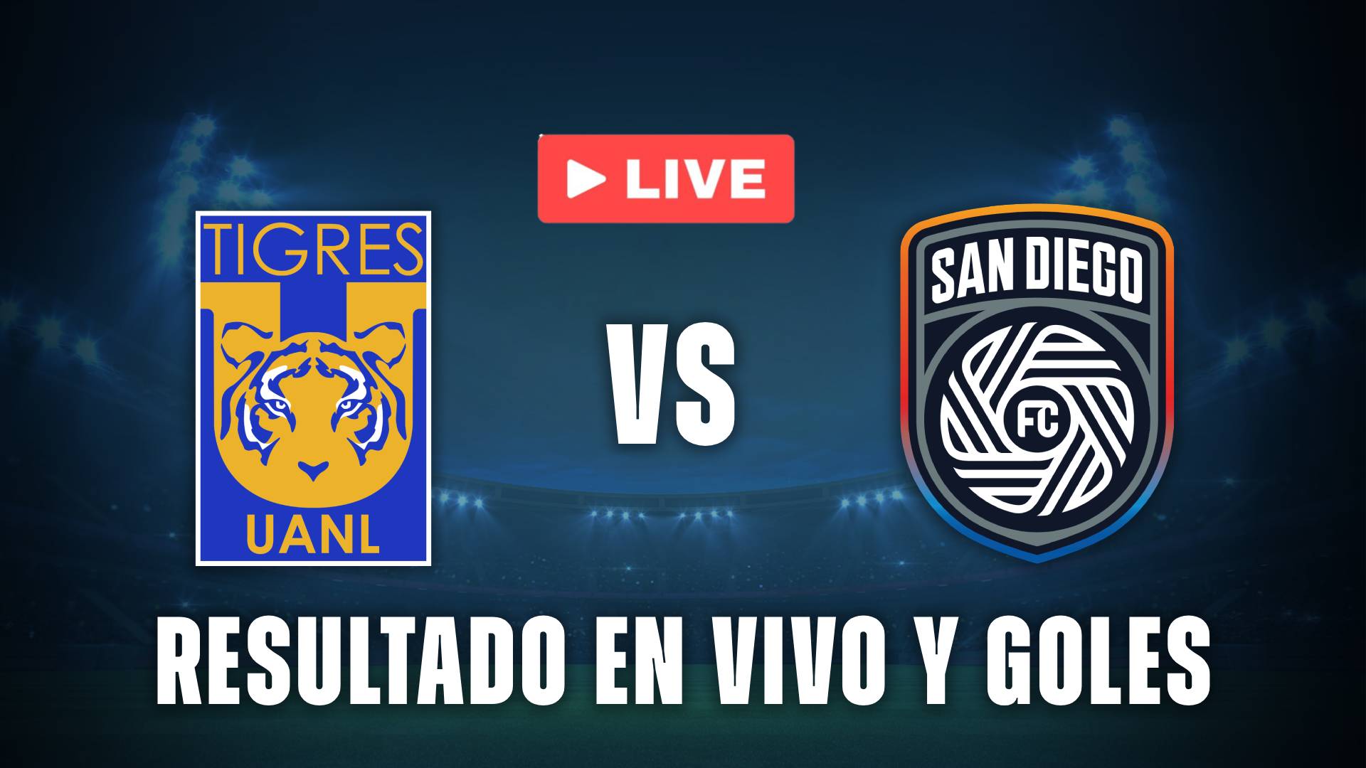 Tigres vs San Diego resultado en vivo