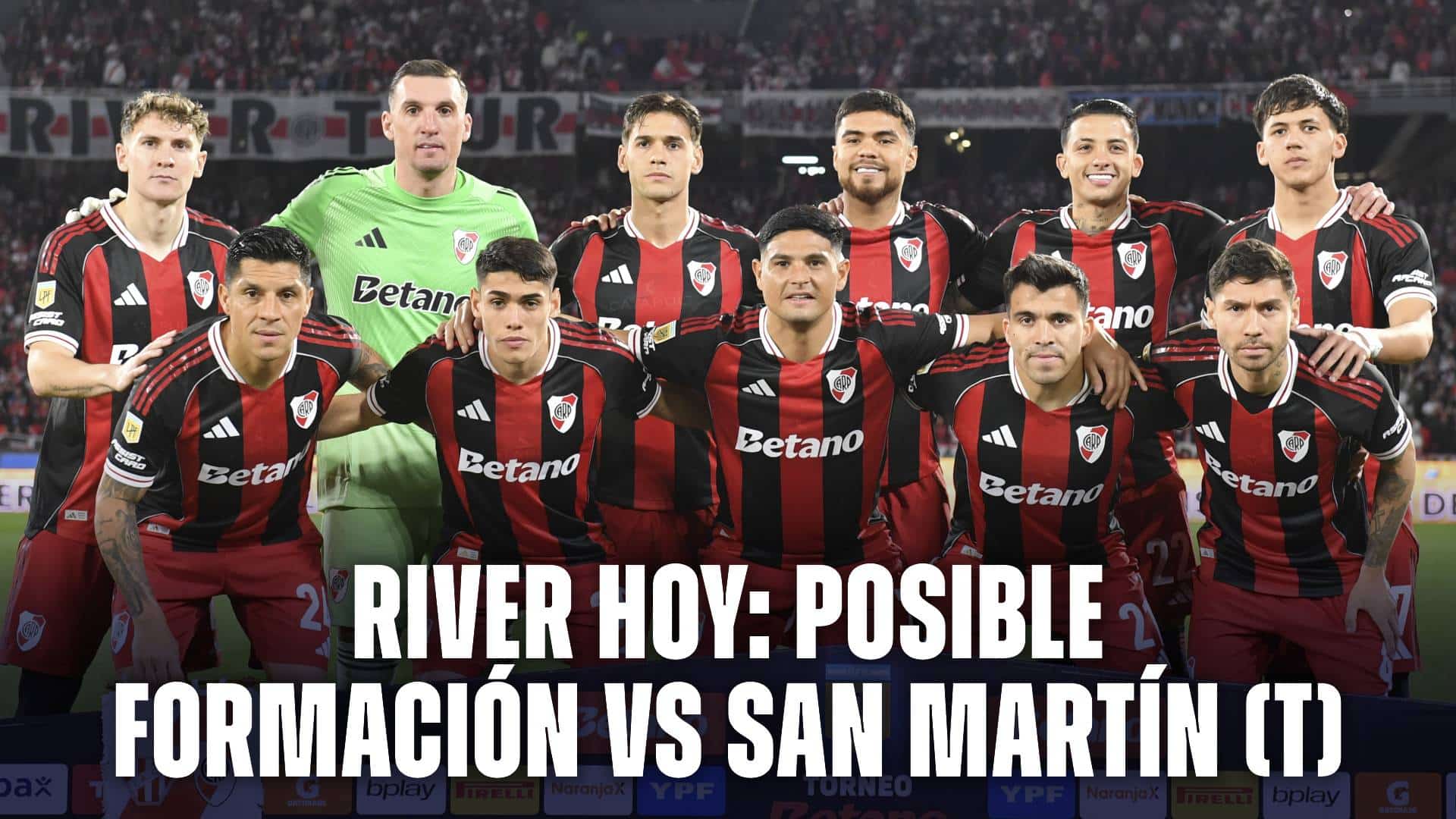 River hoy: posible formación de San Martín Tucumán