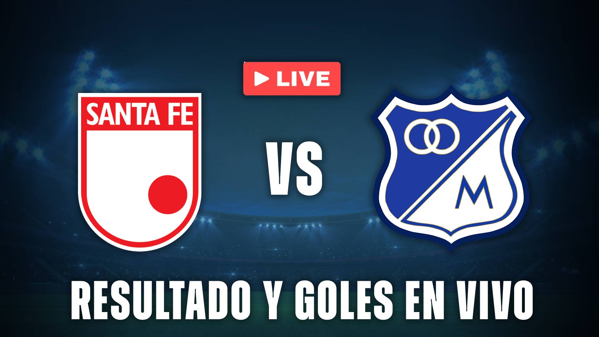 Santa Fe vs Millonarios vivo