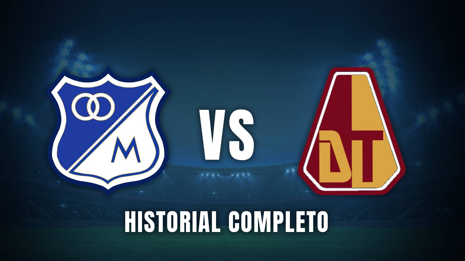 Millonarios vs Tolima Liga BetPlay 2025 historial