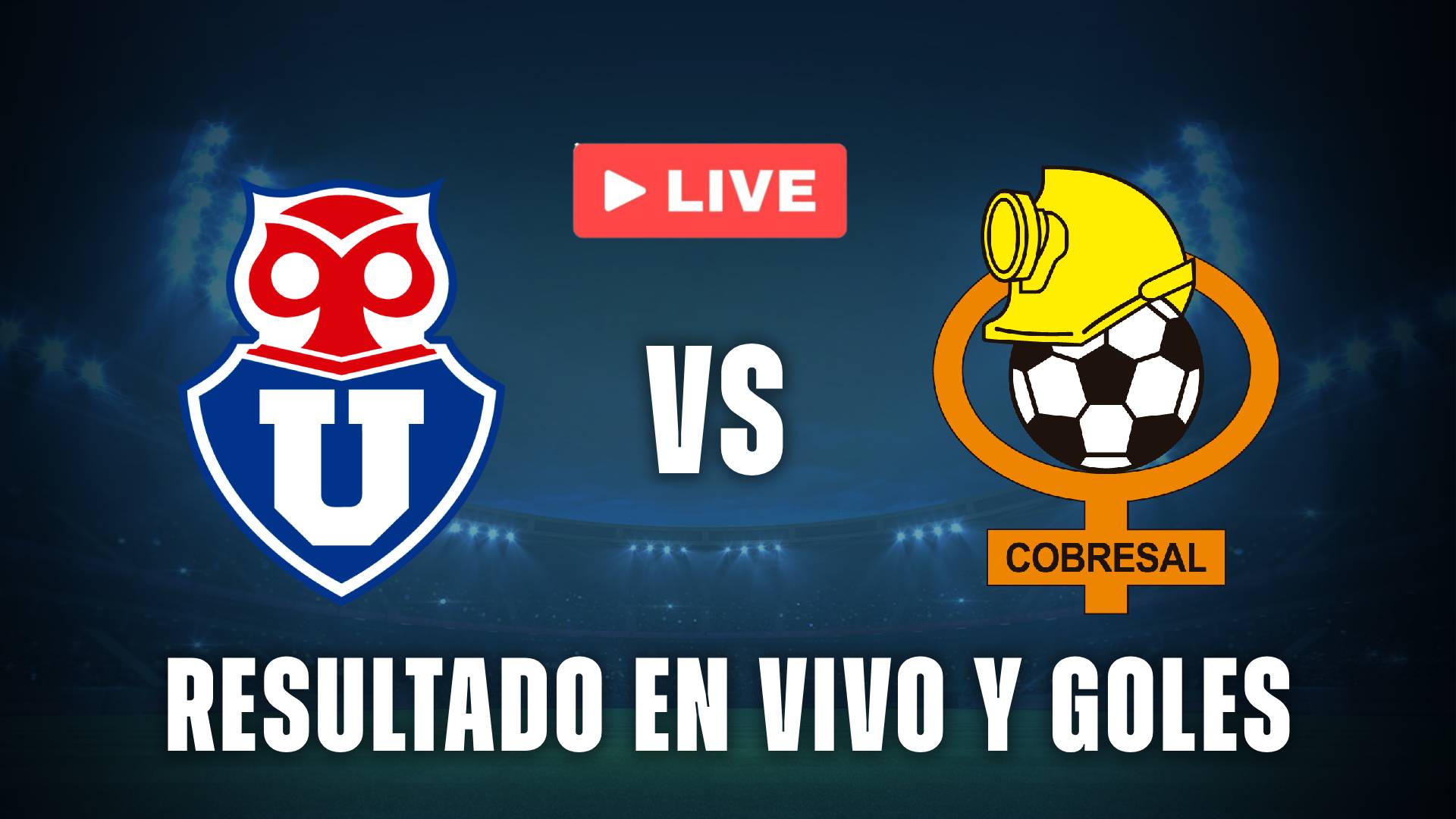 Universidad de Chile vs Cobresal en vivo