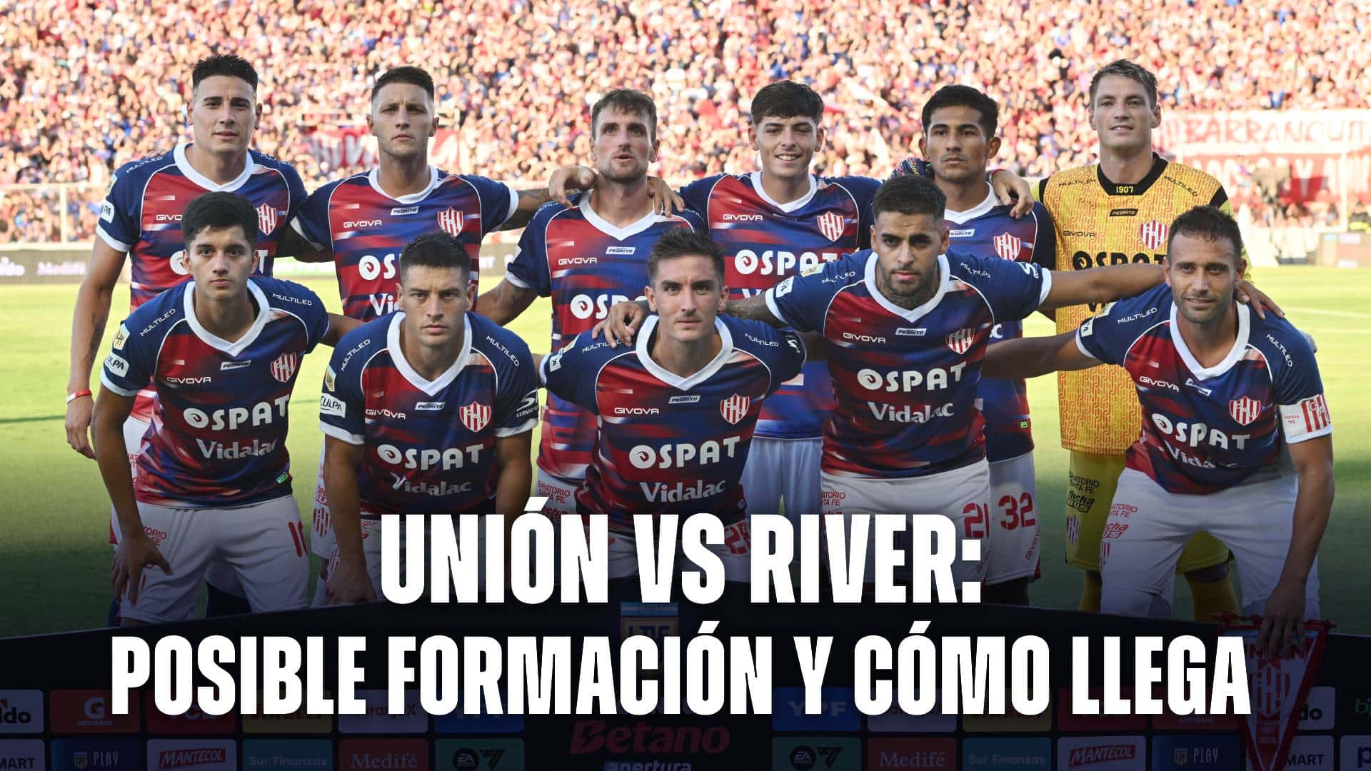 Unión vs River como llega