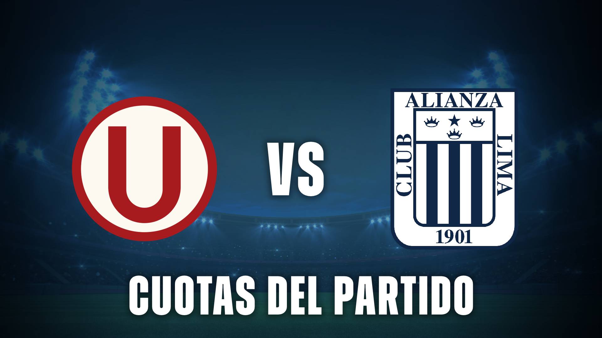 Universitario vs Alianza Lima cuotas