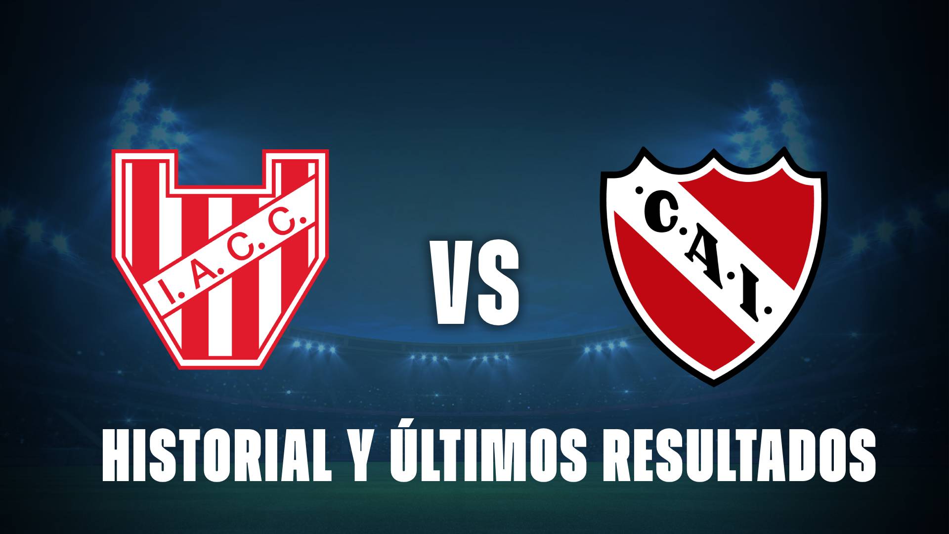 Instituto vs Independiente: historial y últimos resultados en Córdoba