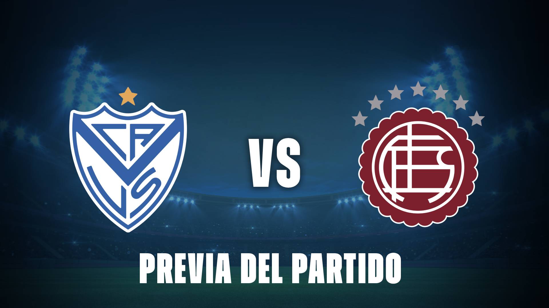 Vélez vs Lanús: donde ver, posibles formaciones y últimos resultados