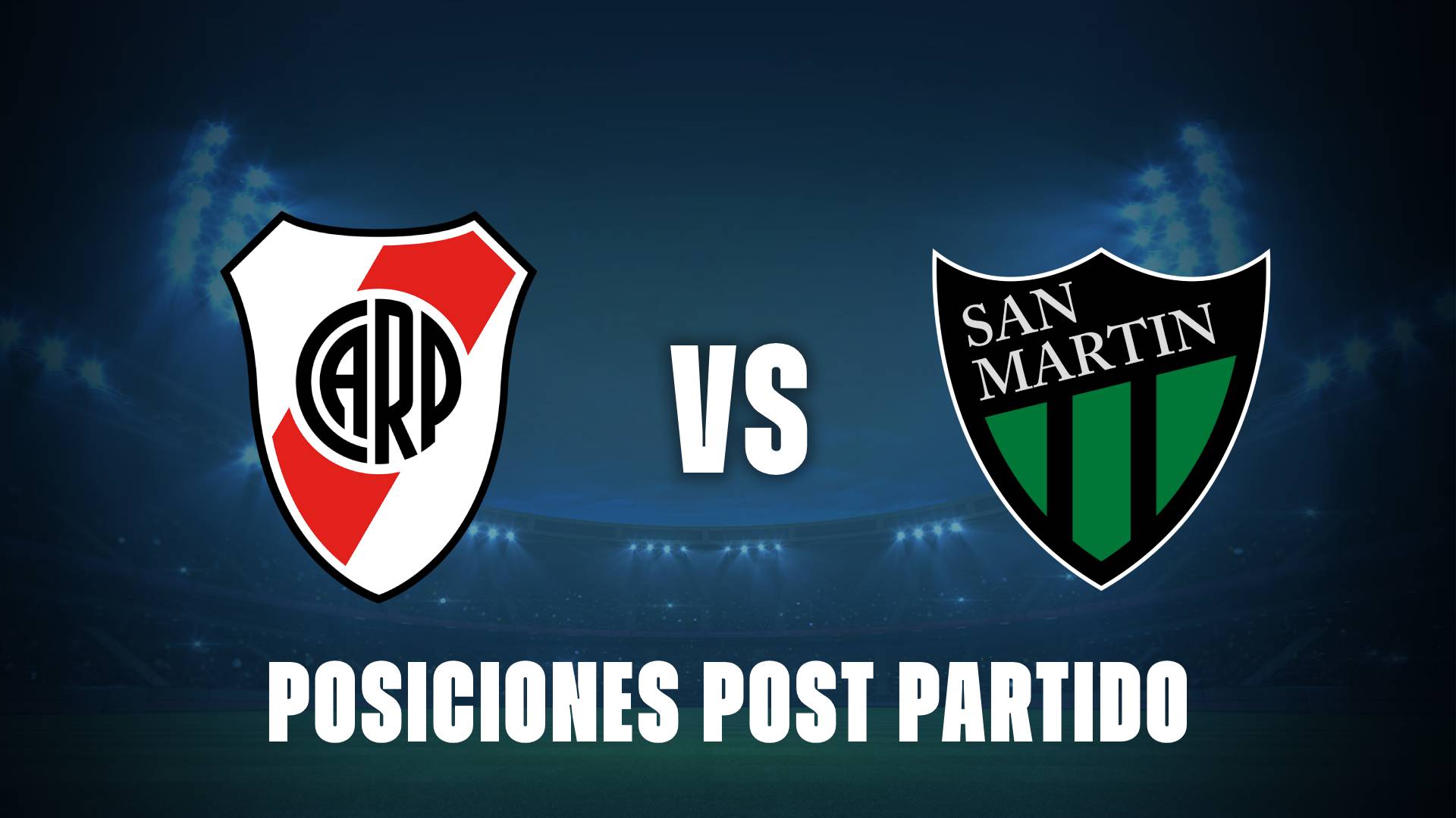 River 2-0 SM de San Juan: posiciones en la Tabla Anual hoy