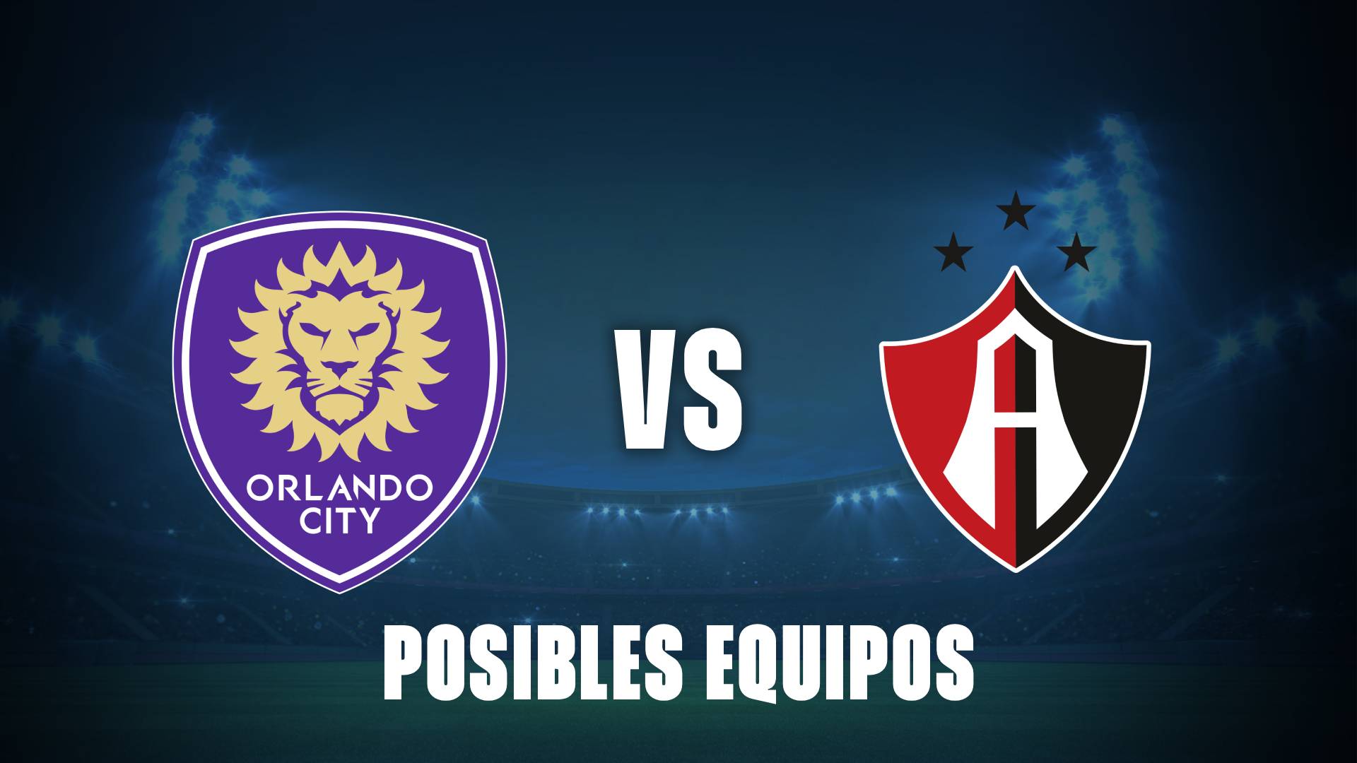 Alineación probable del Orlando City vs Atlas en la Leagues Cup