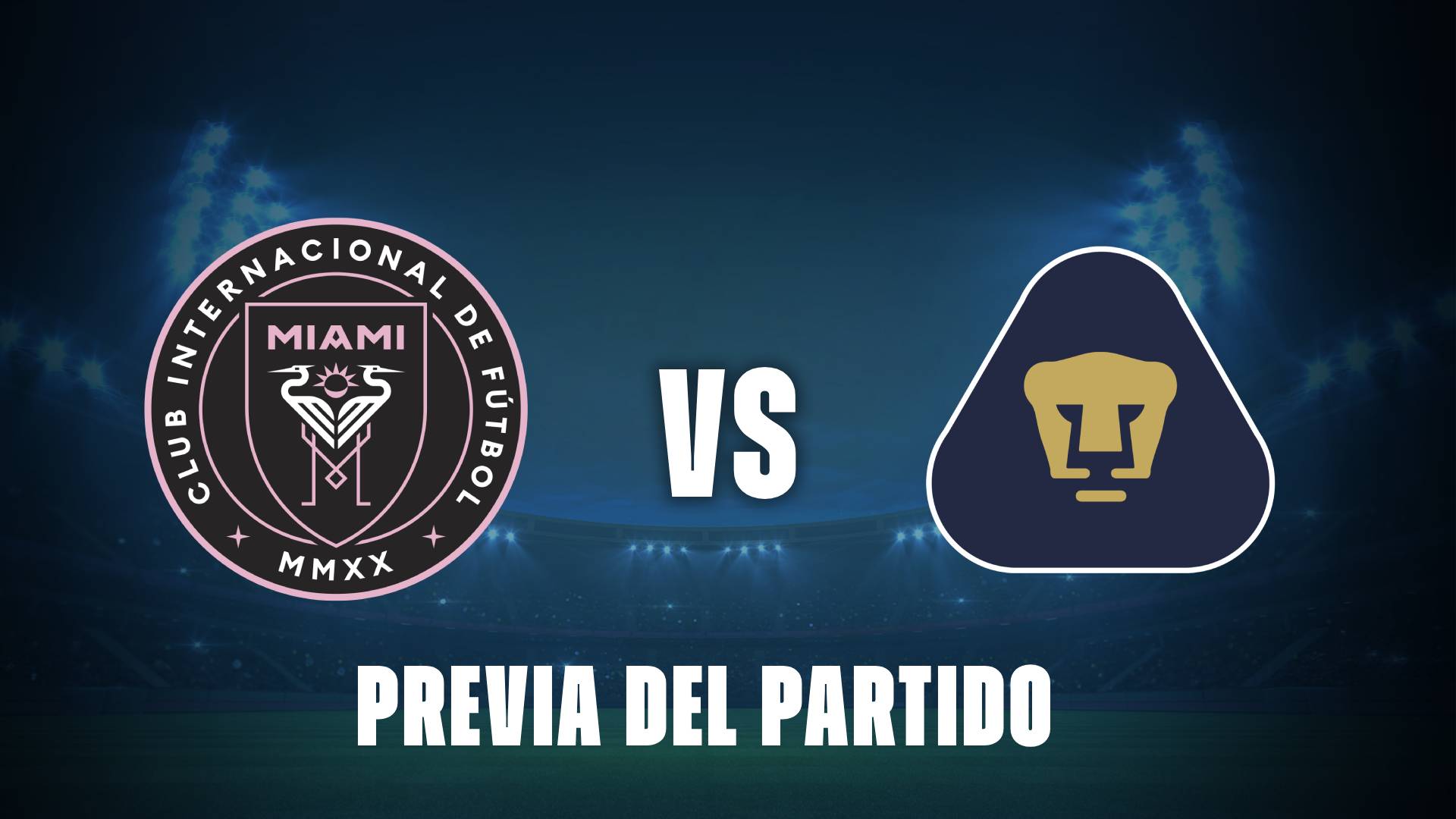 Inter Miami vs Pumas: donde ver, posibles formaciones y horarios del duelo sin Lionel Messi