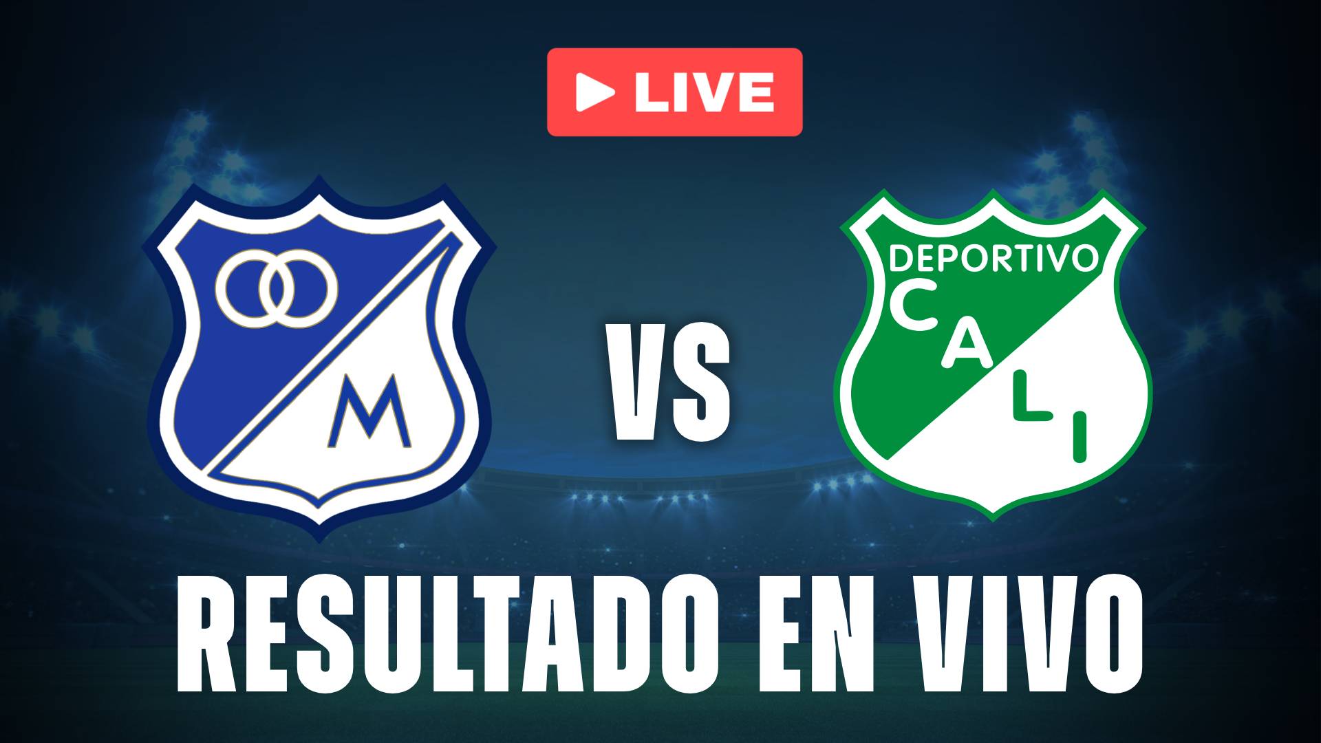 Millonarios vs Deportivo Cali: Resultado EN VIVO y goles por la Liga BetPlay Dimayor