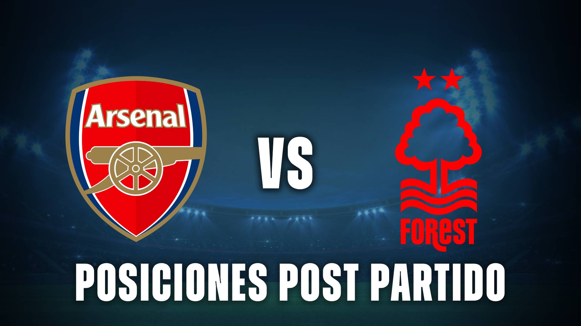 Arsenal vs Nottingham posiciones