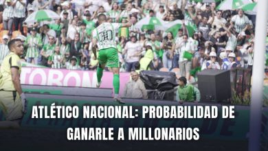 Atlético Nacional vs Millonarios Liga BetPlay 2025 Cuota