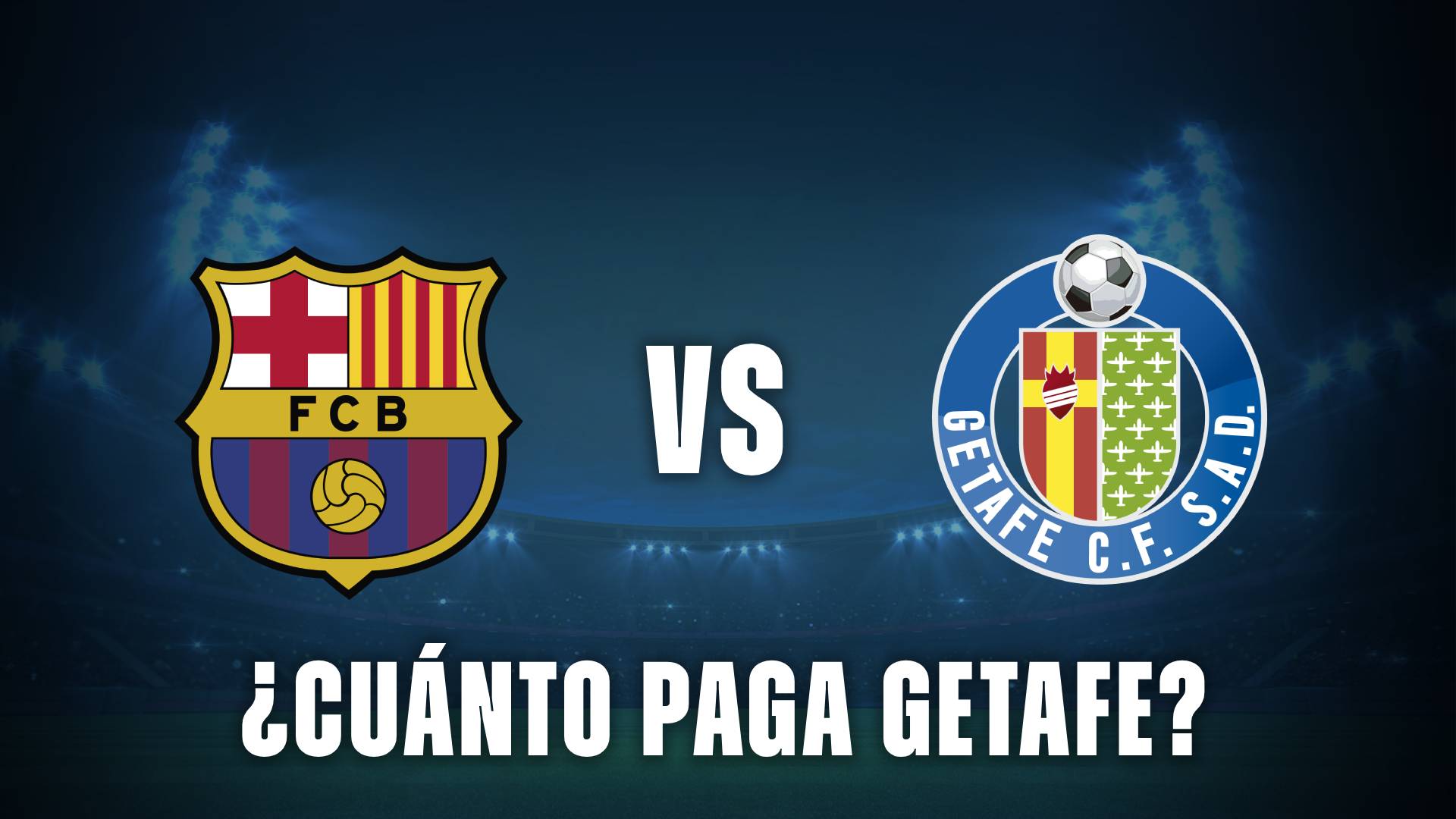 Barcelona vs Getafe cuanto paga