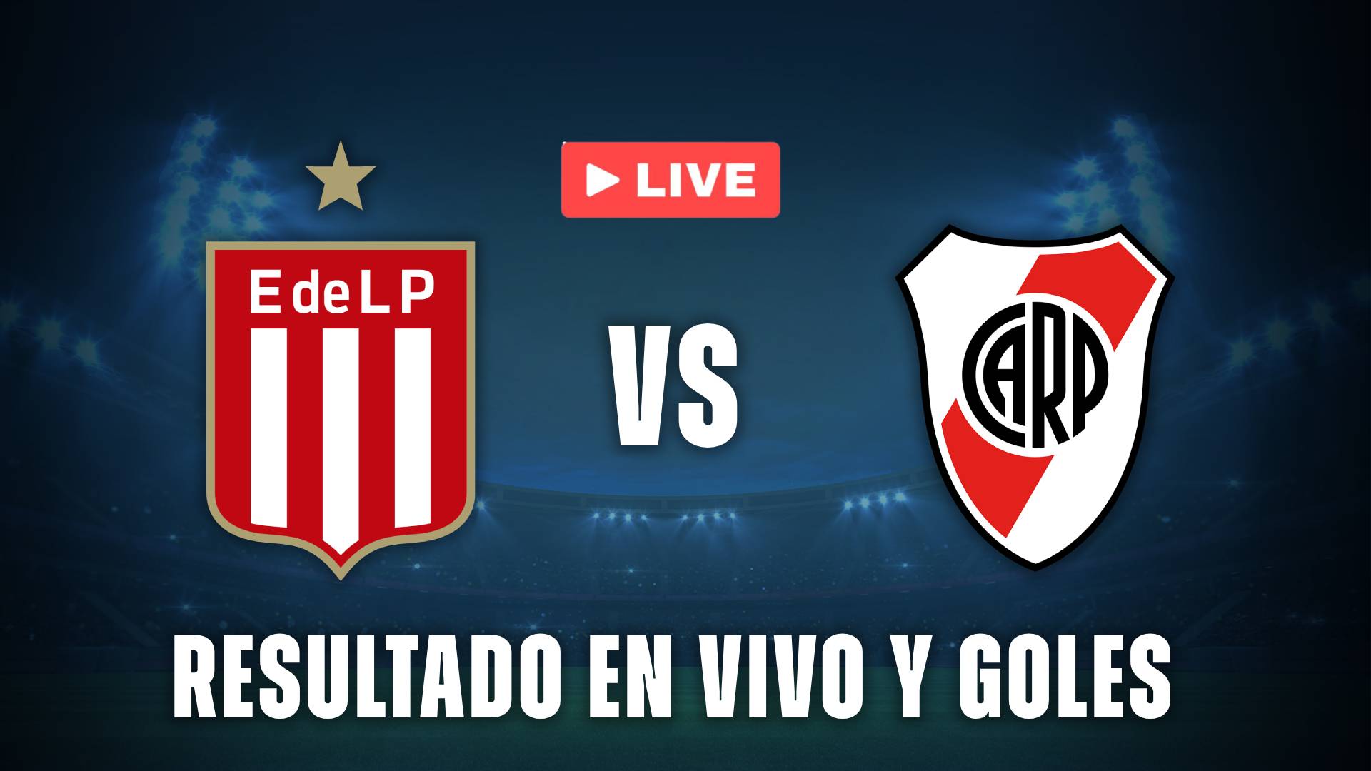 Estudiantes vs River en vivo