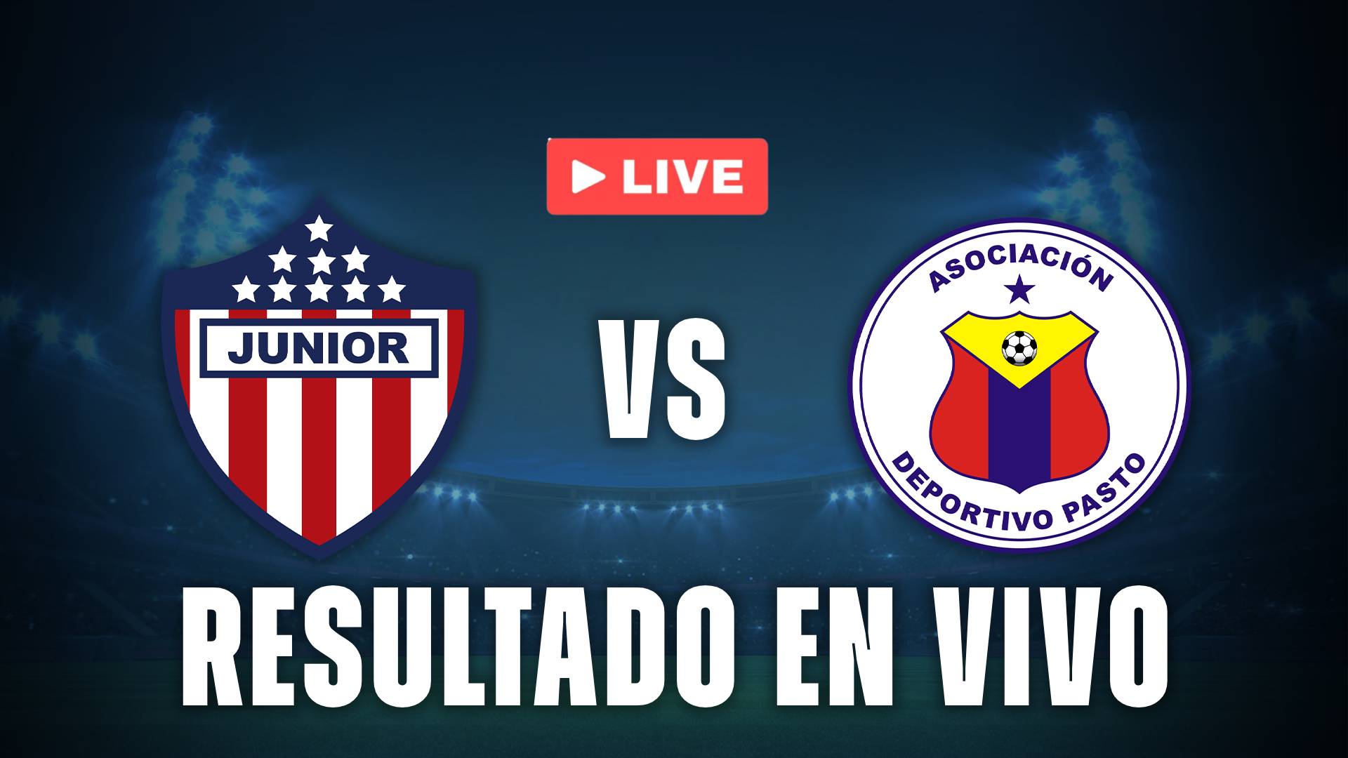 Junior vs Pasto en vivo