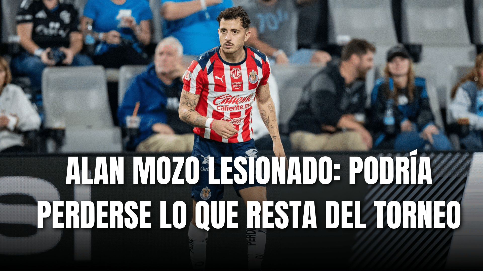 PORTADA_Alan Mozo lesionado, podría perderse lo que resta del torneo