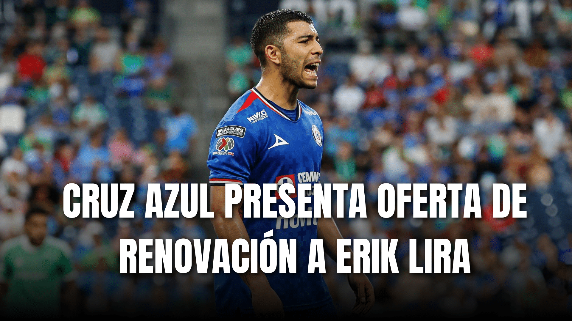 PORTADA_Cruz Azul presenta oferta renovación Erik Lira