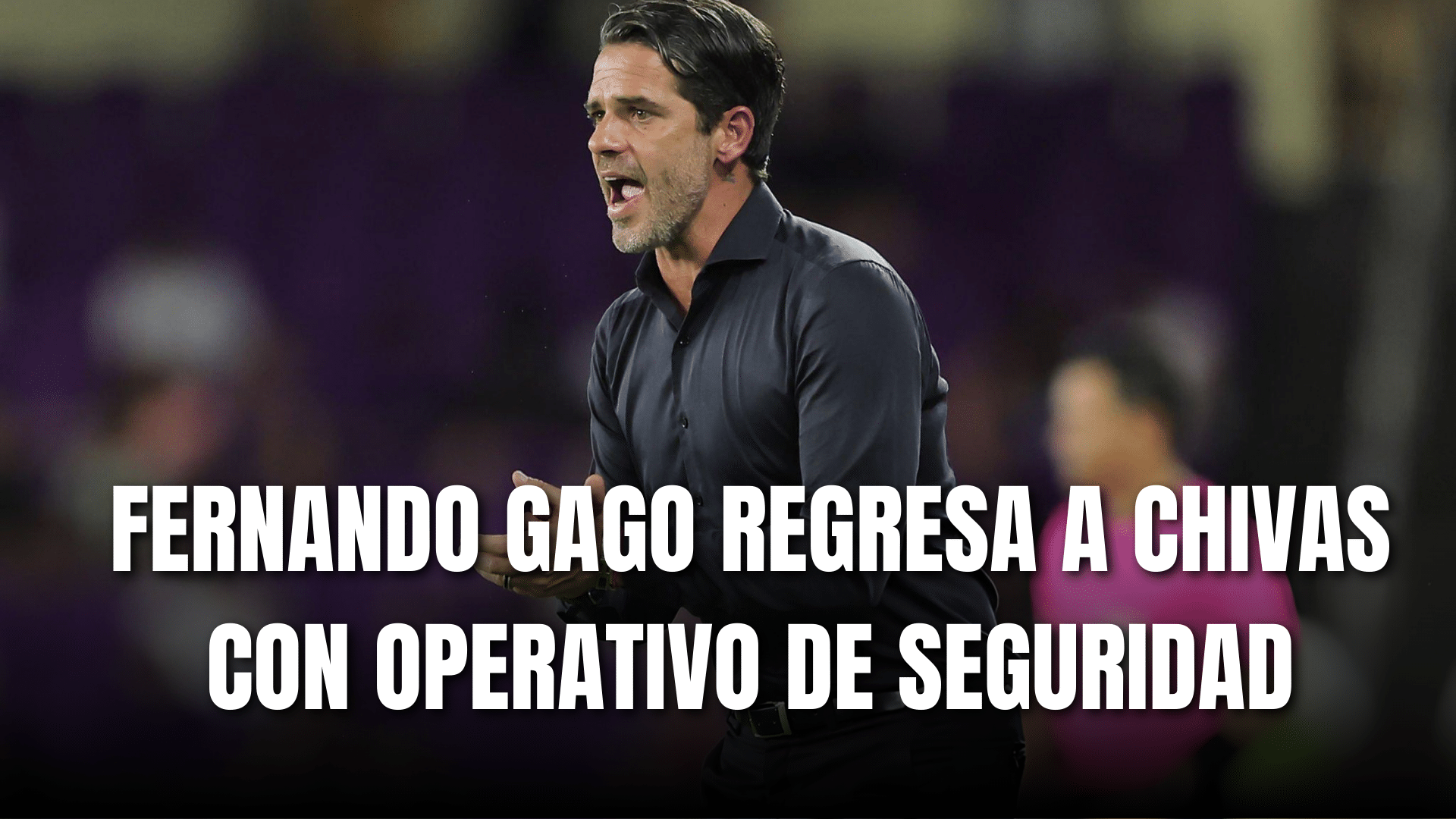 PORTADA_Fernando Gago volverá a Chivas con operativo de seguridad