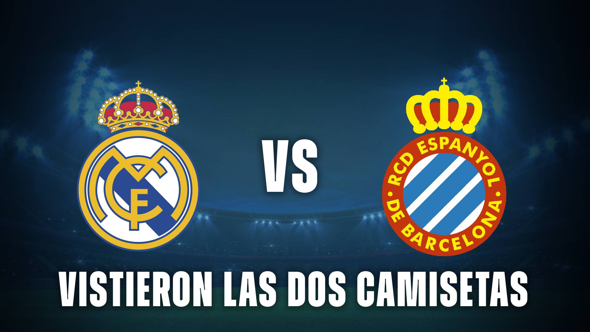 Real Madrid y Espanyol dos camisetas