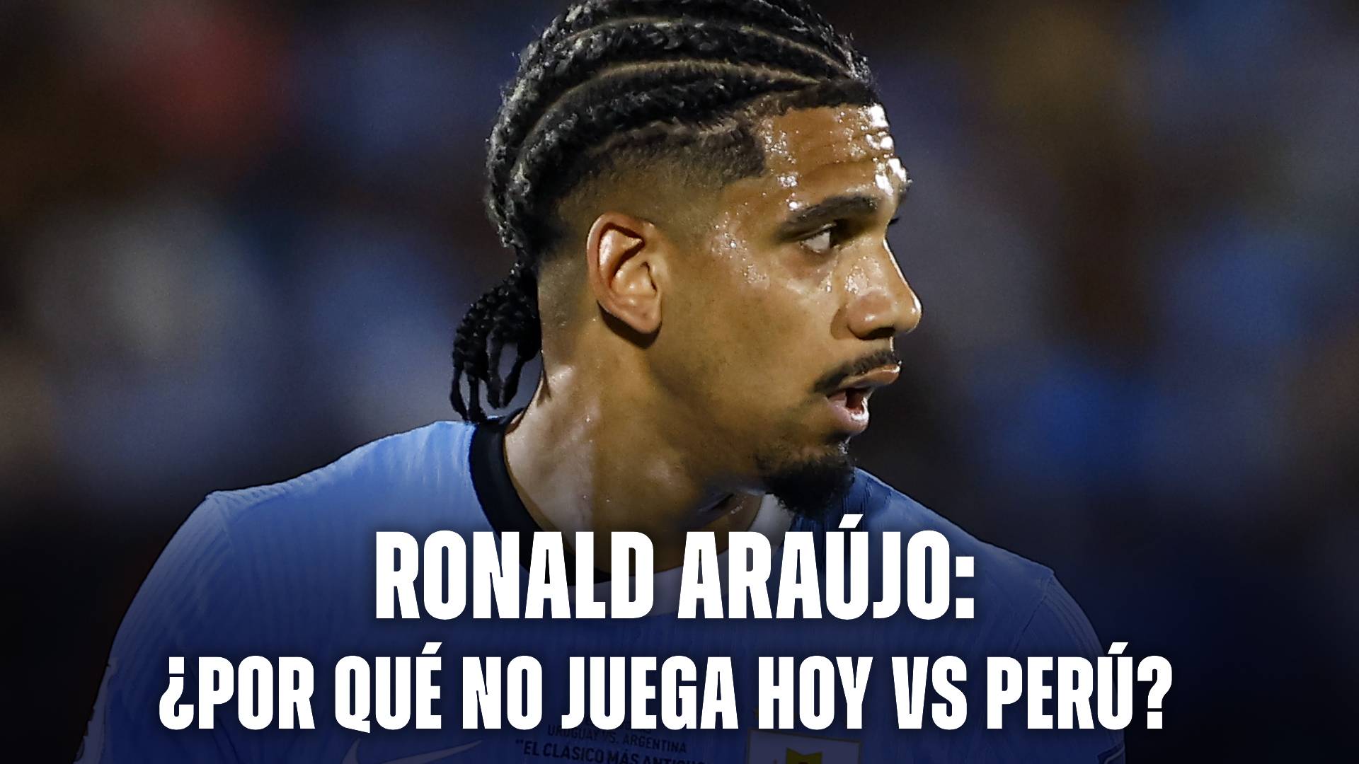Ronald Araújo hoy Uruguay vs Perú