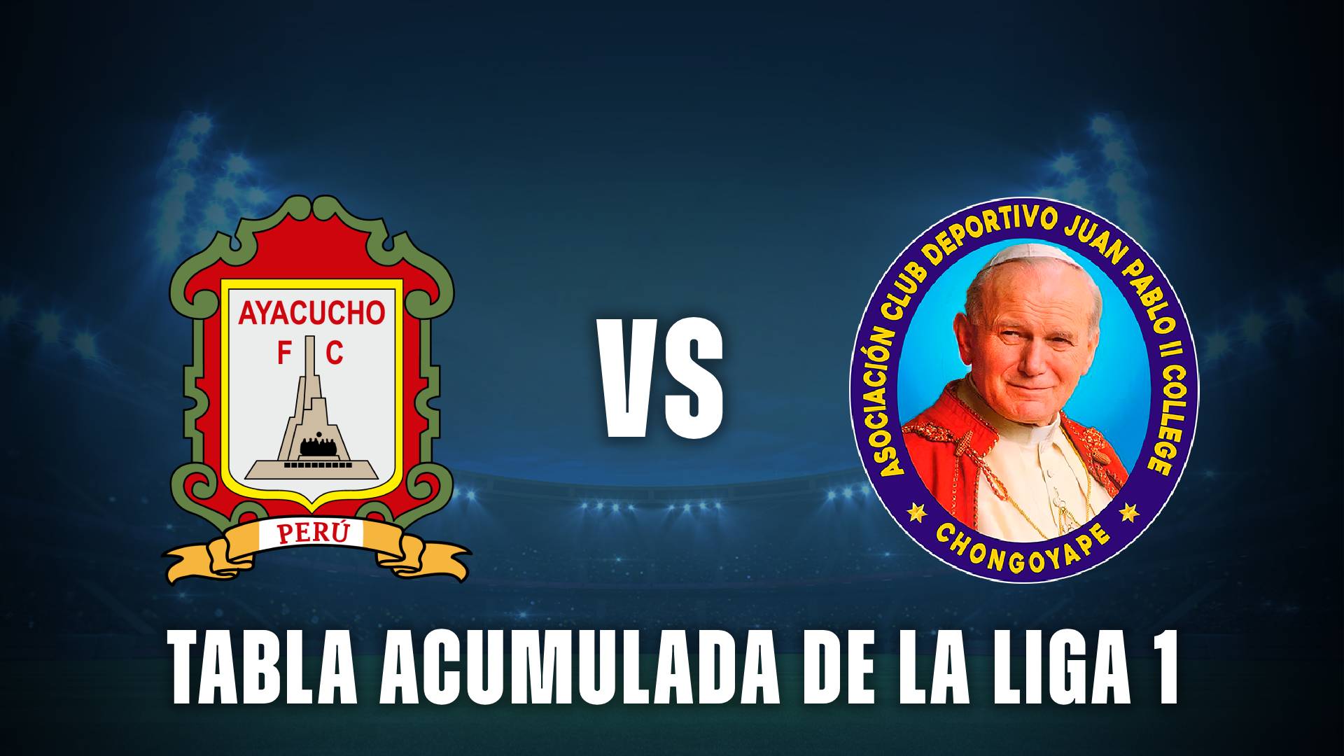 Tabla Acumulada post Ayacucho vs Juan Pablo II