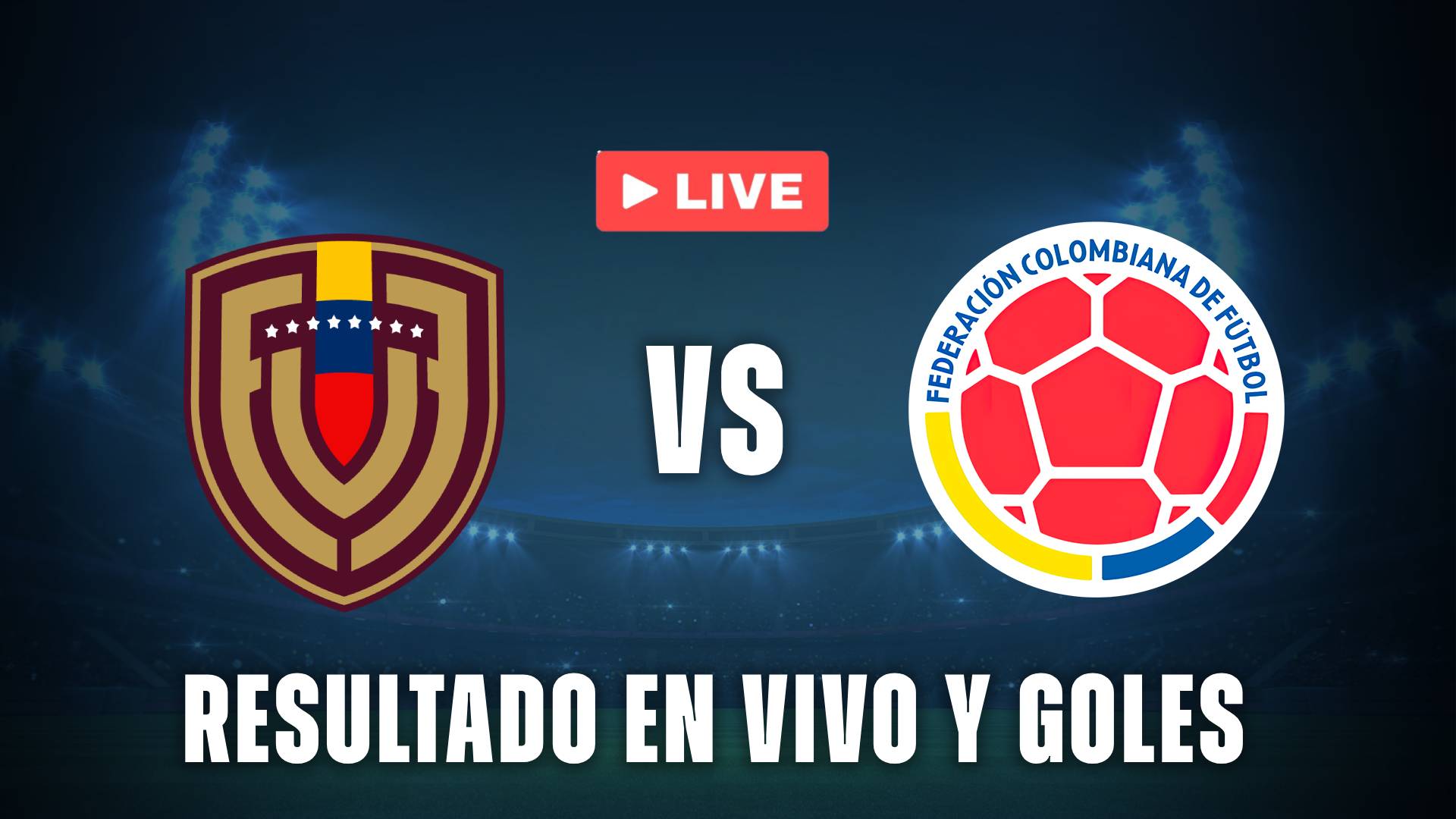 Venezuela vs Colombia en vivo resultado goles