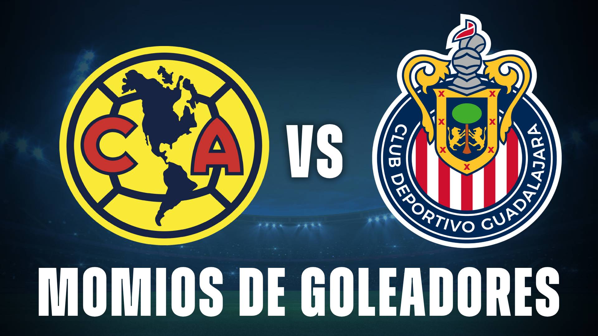 AMERICA VS CHIVAS MOMIOS