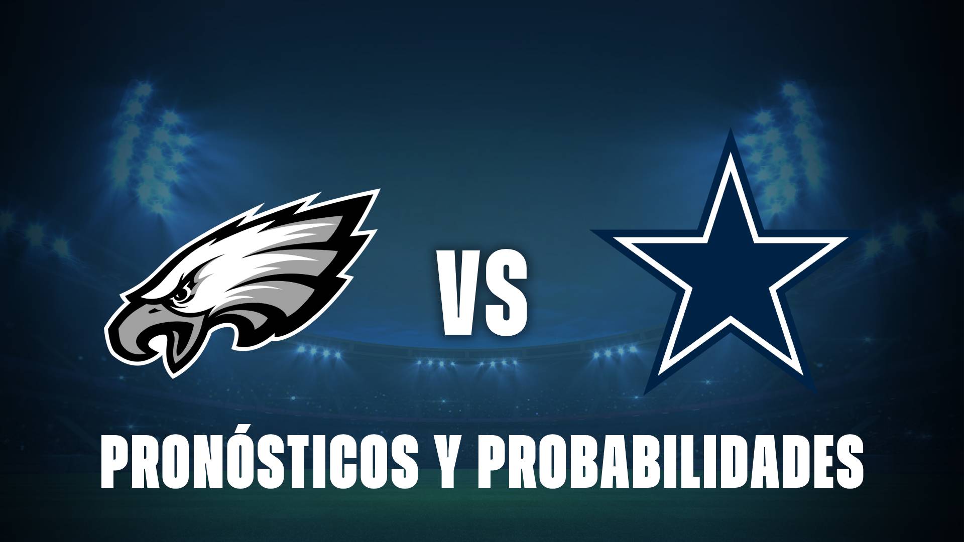 Eagles vs Cowboys: pronósticos y probabilidades de victoria en este inicio de NFL 2025/26