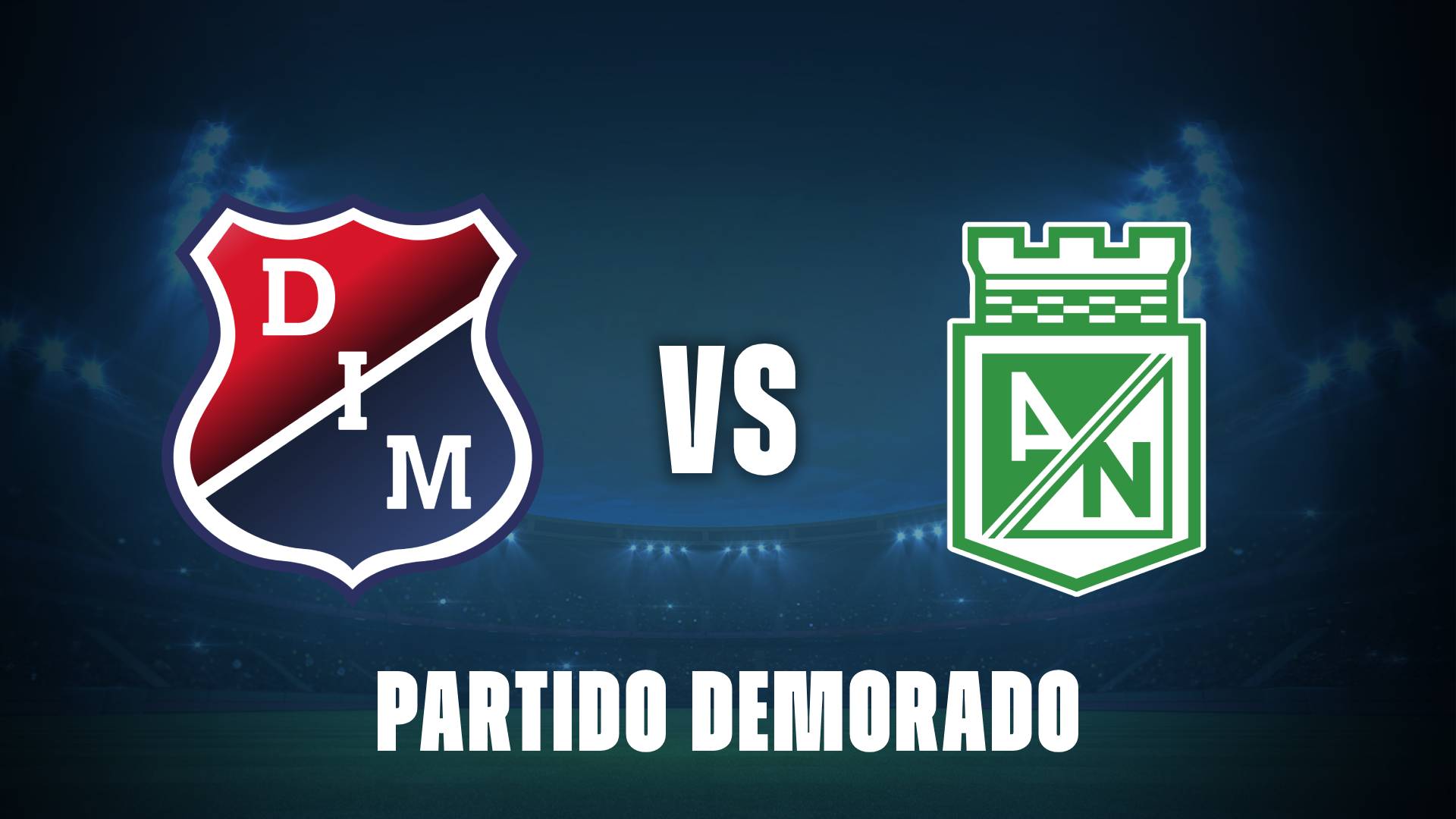 Independiente Medellín vs Atlético Nacional: ¿Por qué se demoró el encuentro?