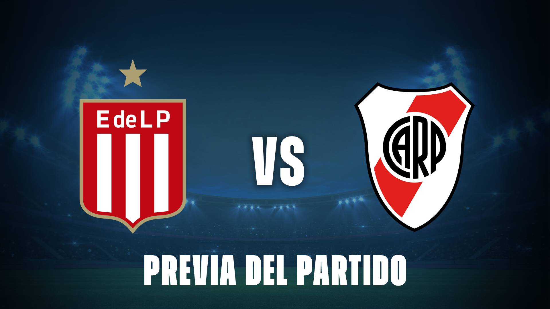 Estudiantes vs River: donde ver, posibles formaciones y horarios