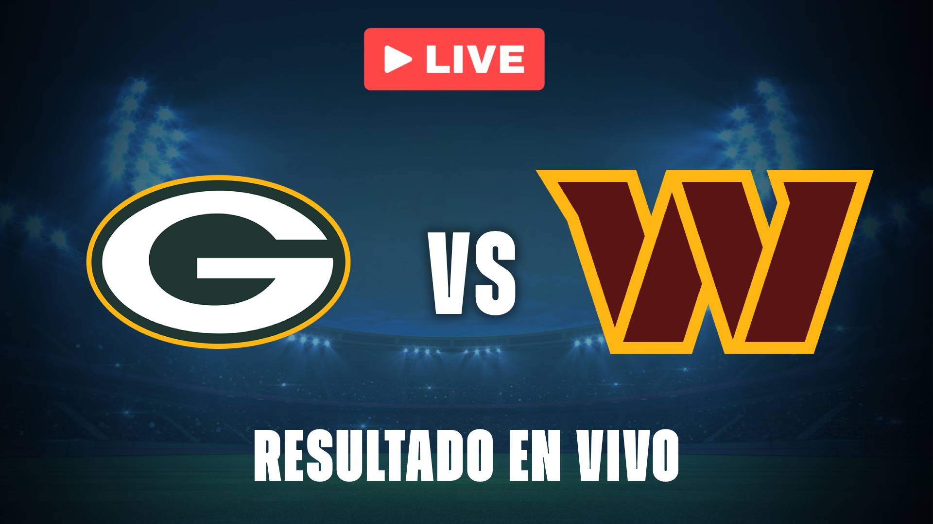 Packers vs Commanders: resultado EN VIVO y estadísticas de la NFL