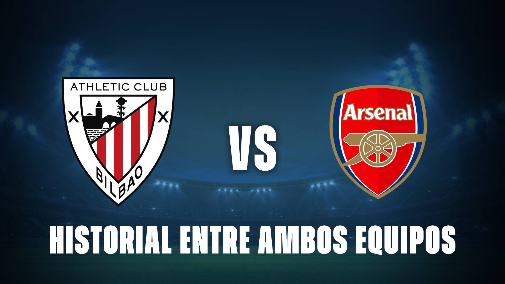 Athletic vs Arsenal: historial entre ambos equipos