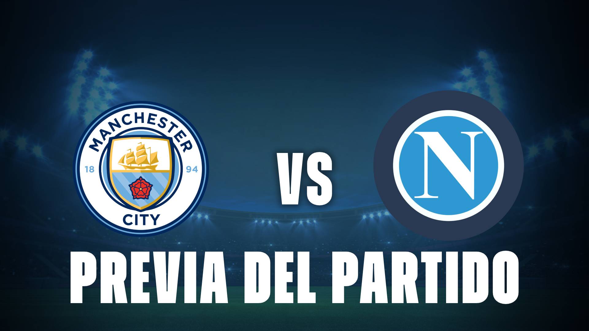 Manchester City vs Napoli: donde ver y posibles formaciones de la Fecha 1 de la UCL
