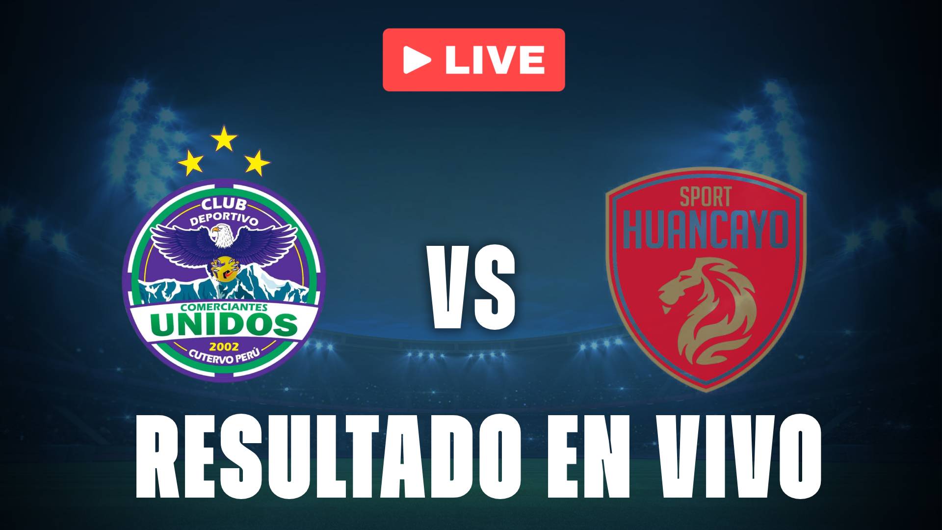 Comerciantes vs Sport Huancayo: resultado EN VIVO y donde ver el duelo de la Liga 1