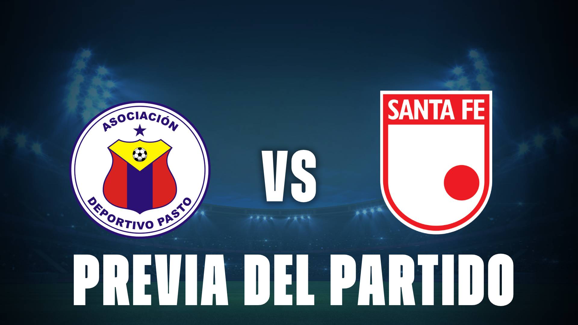 Deportivo Pasto vs Santa Fe: donde ver y posibles nóminas de la Fecha 12