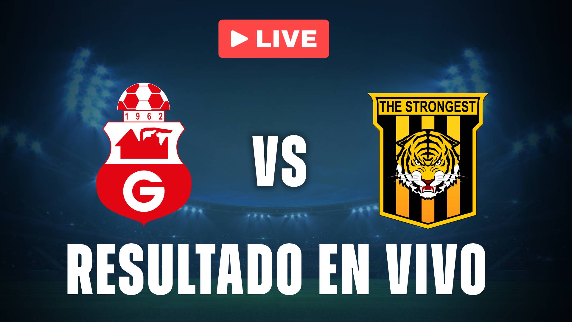 Guabirá vs The Strongest: resultado EN VIVO y estadísticas del partido